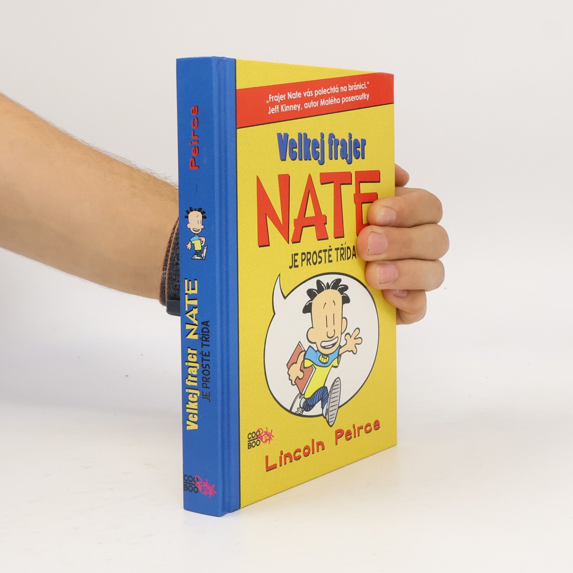 Lincoln Peirce Velkej frajer Nate je prostě třída