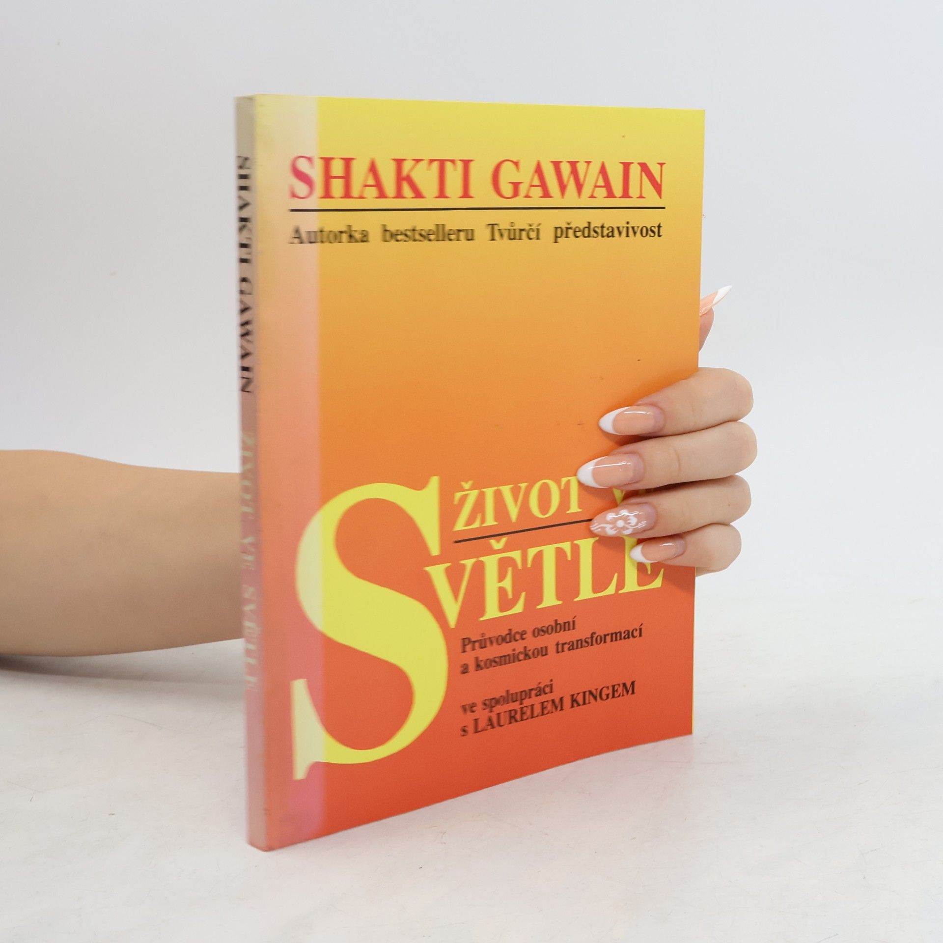 Shakti Gawain Život ve světle