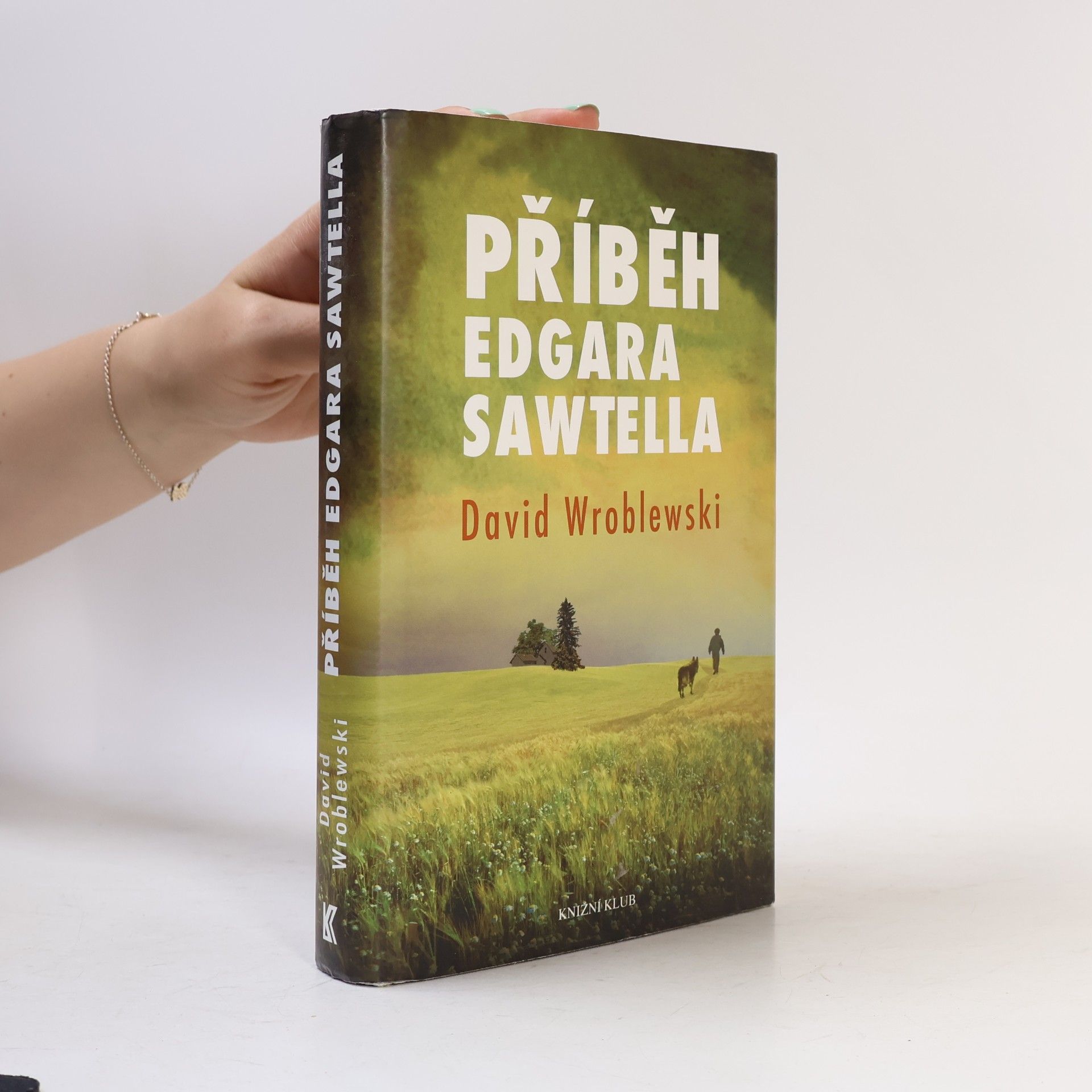David Wroblewski Příběh Edgara Sawtella