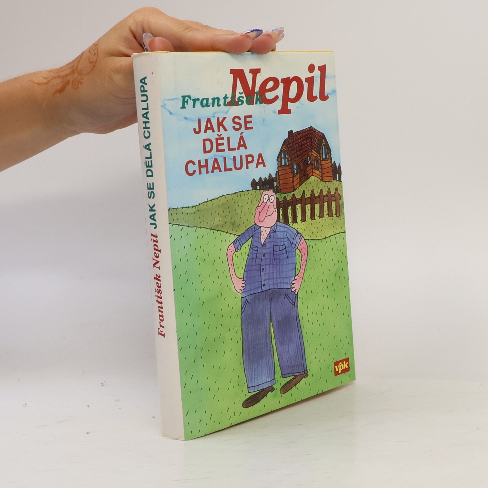 Boris Pralovszký Jak se dělá chalupa