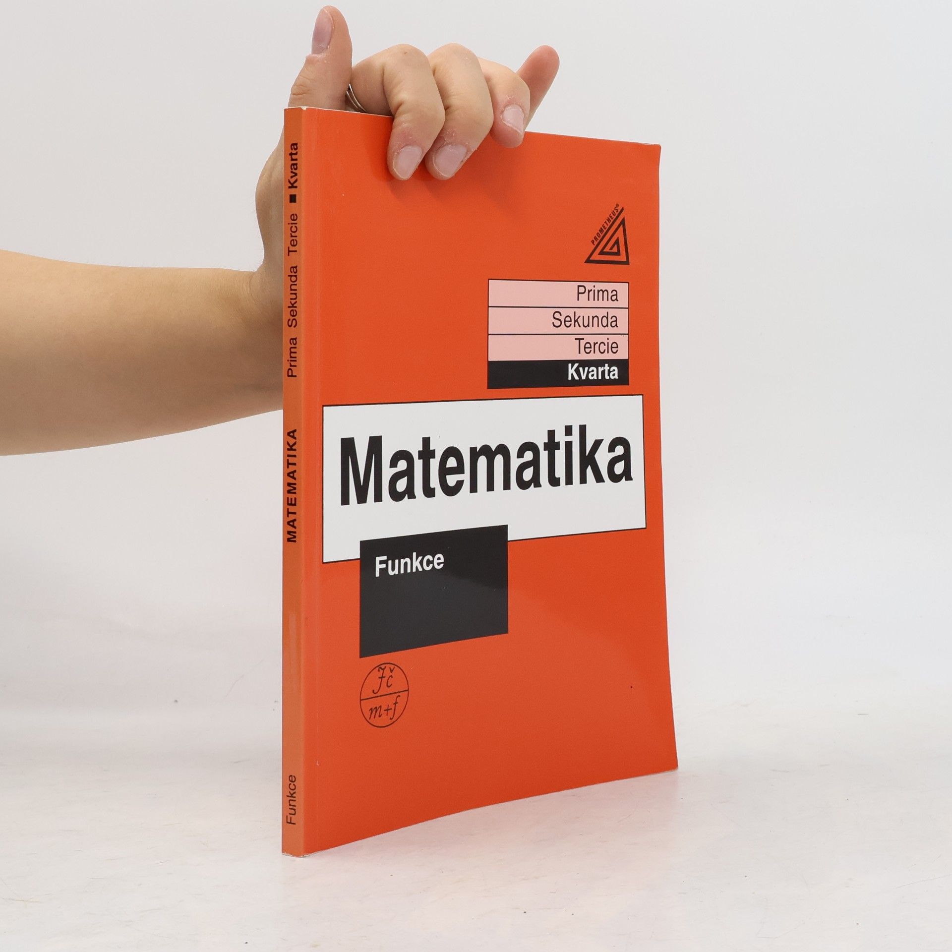 Jiří Herman Matematika. Kvarta. Funkce