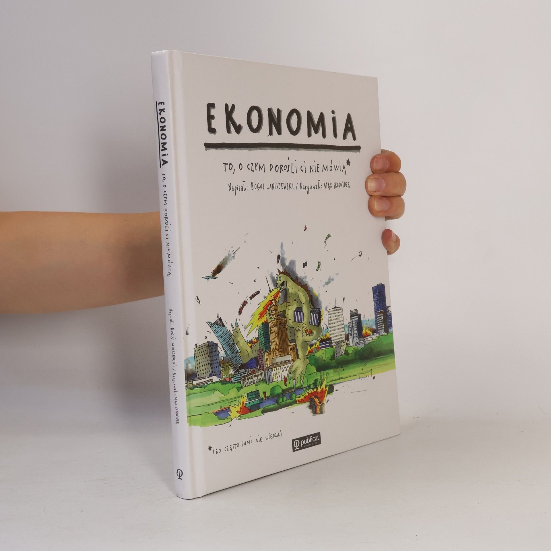 Max Skorwider Ekonomia. To, o czym dorośli Ci nie mówią