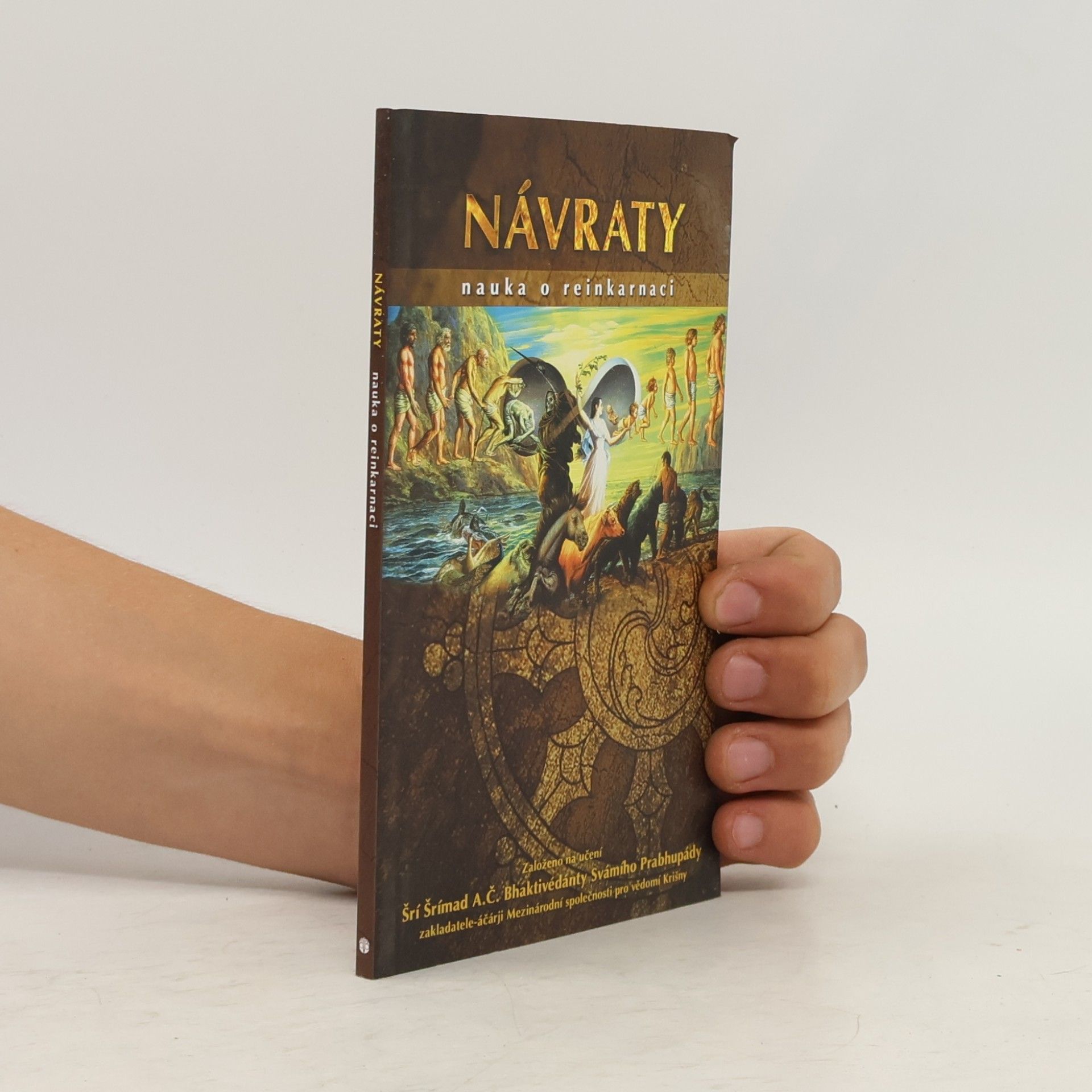 A. C. Bhaktivedanta Swami Prabhupada Návraty. Nauka o reinkarnaci