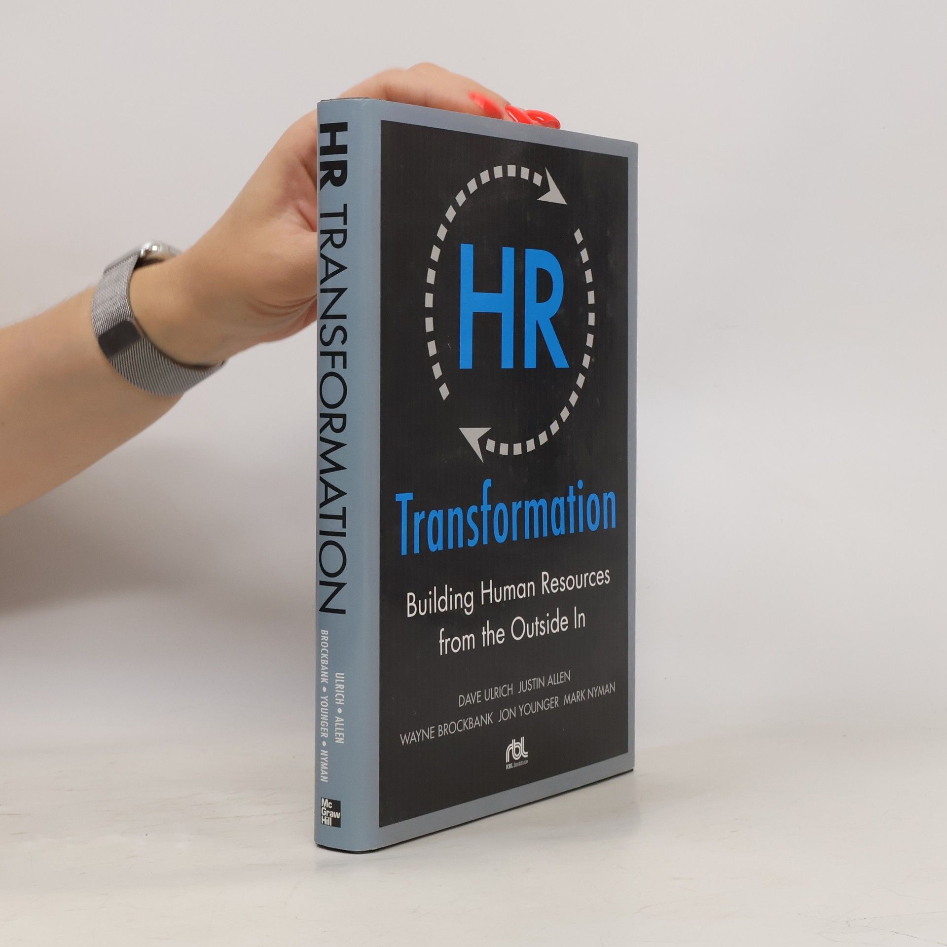 HR Transformation: Building Human Resources From the Outside In