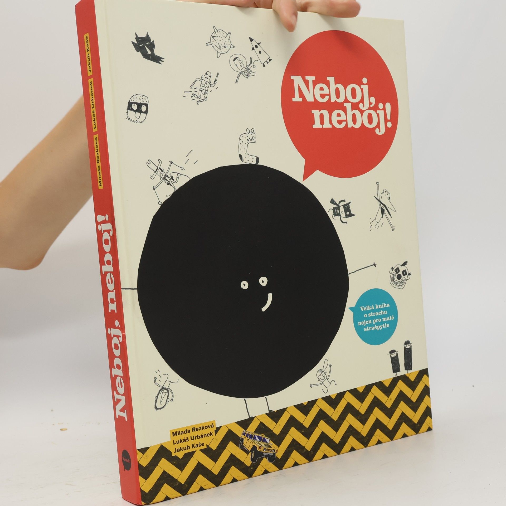Milada Rezková Neboj, neboj! Velká kniha o strachu nejen pro malé strašpytle
