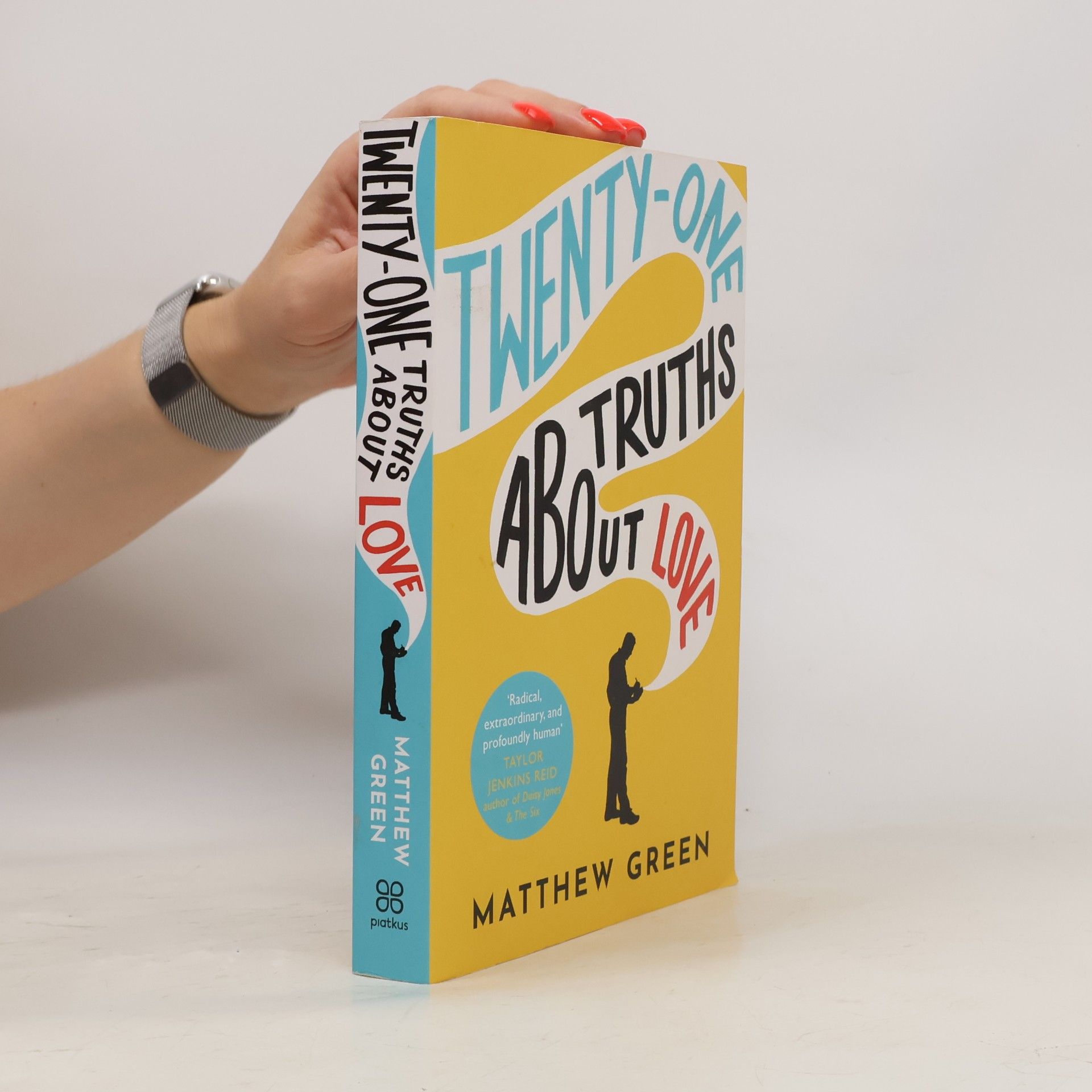 Matthew Green 21 Truths About Love