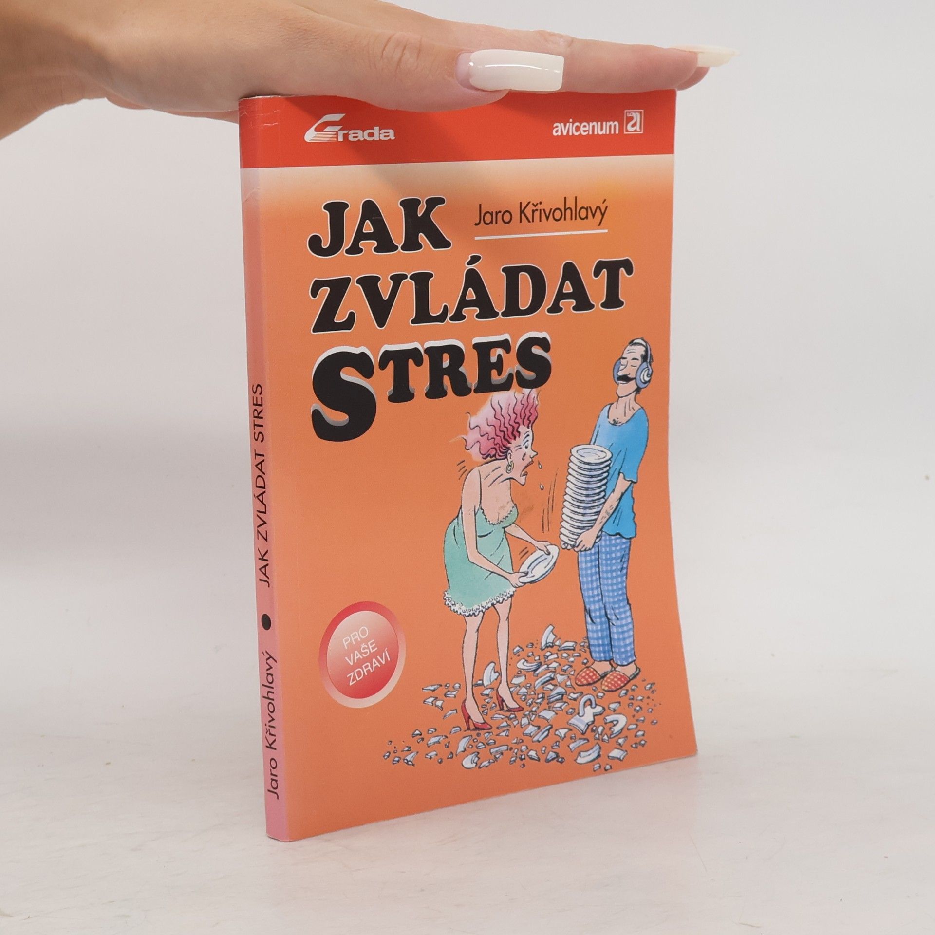 Jaro Křivohlavý Jak zvládat stres