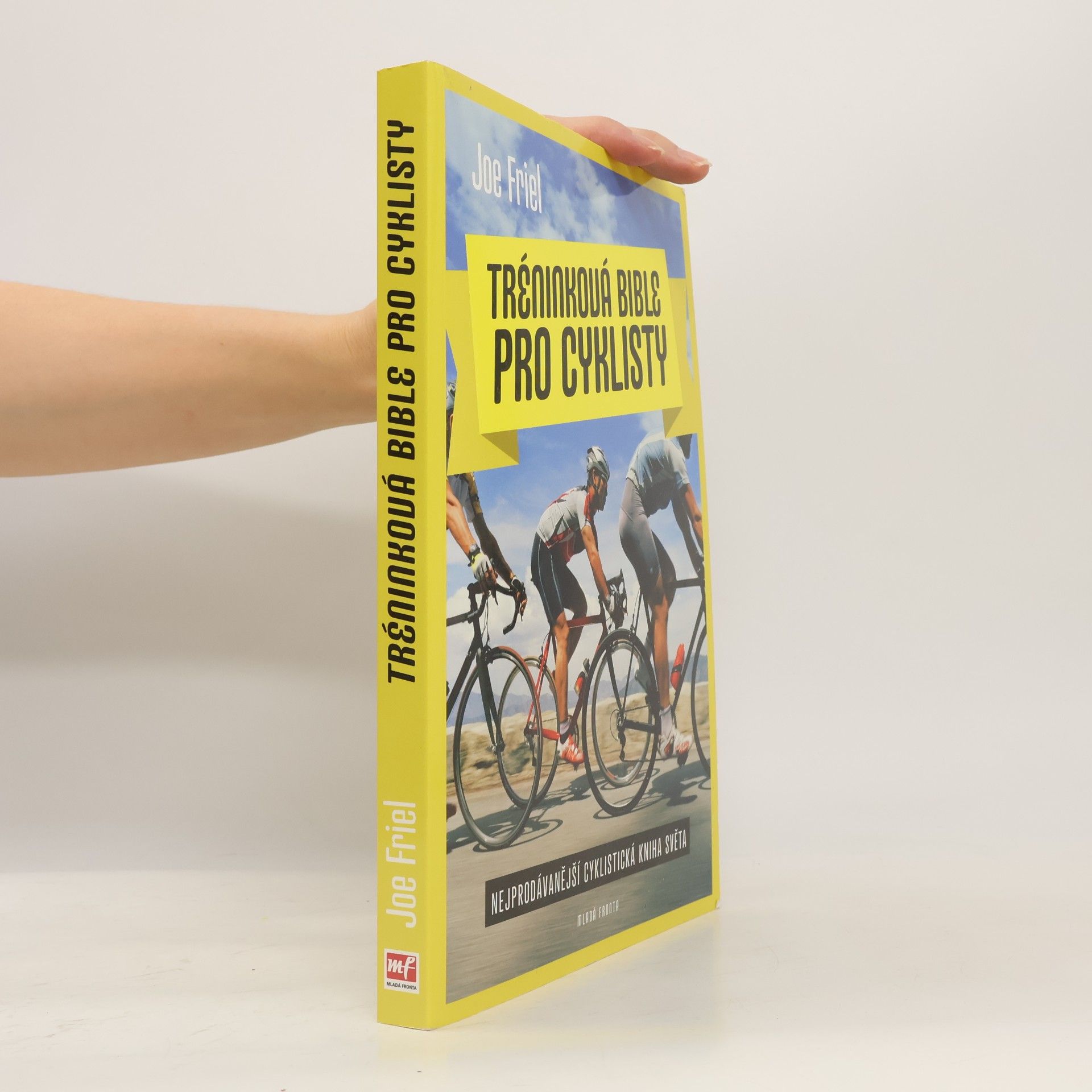 Joe Friel Tréninková bible pro cyklisty