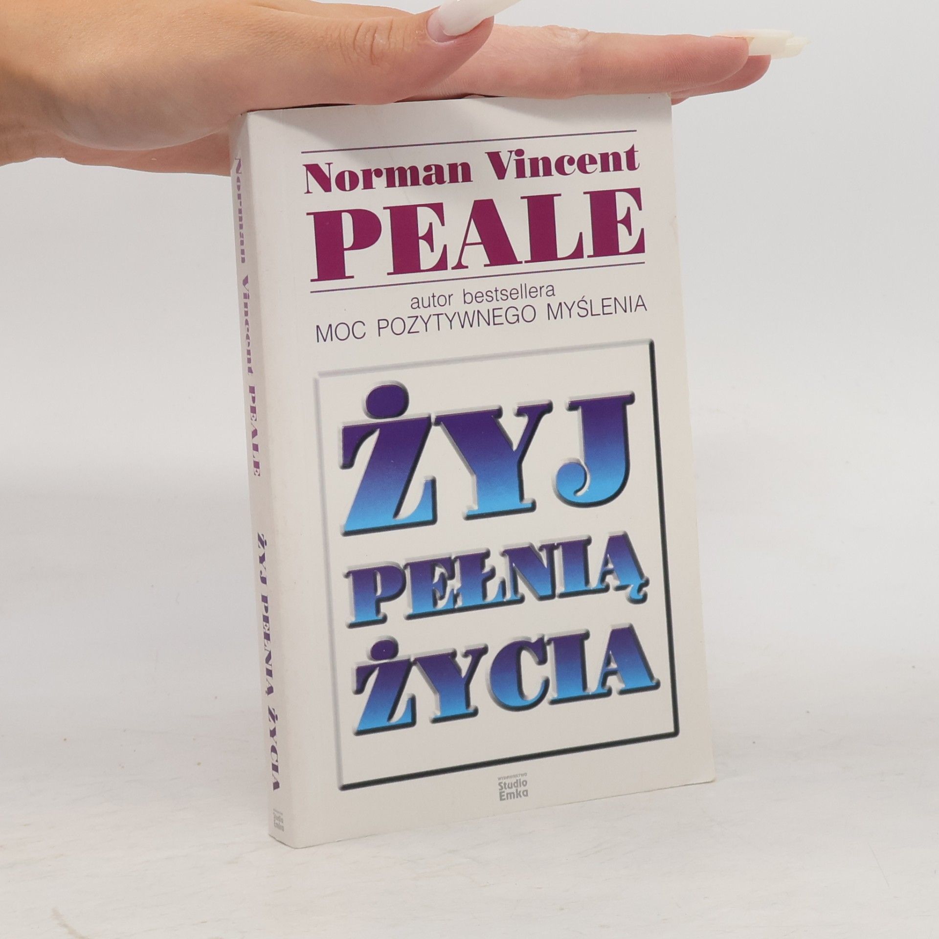 Norman Vincent Peale Żyj pełnią życia