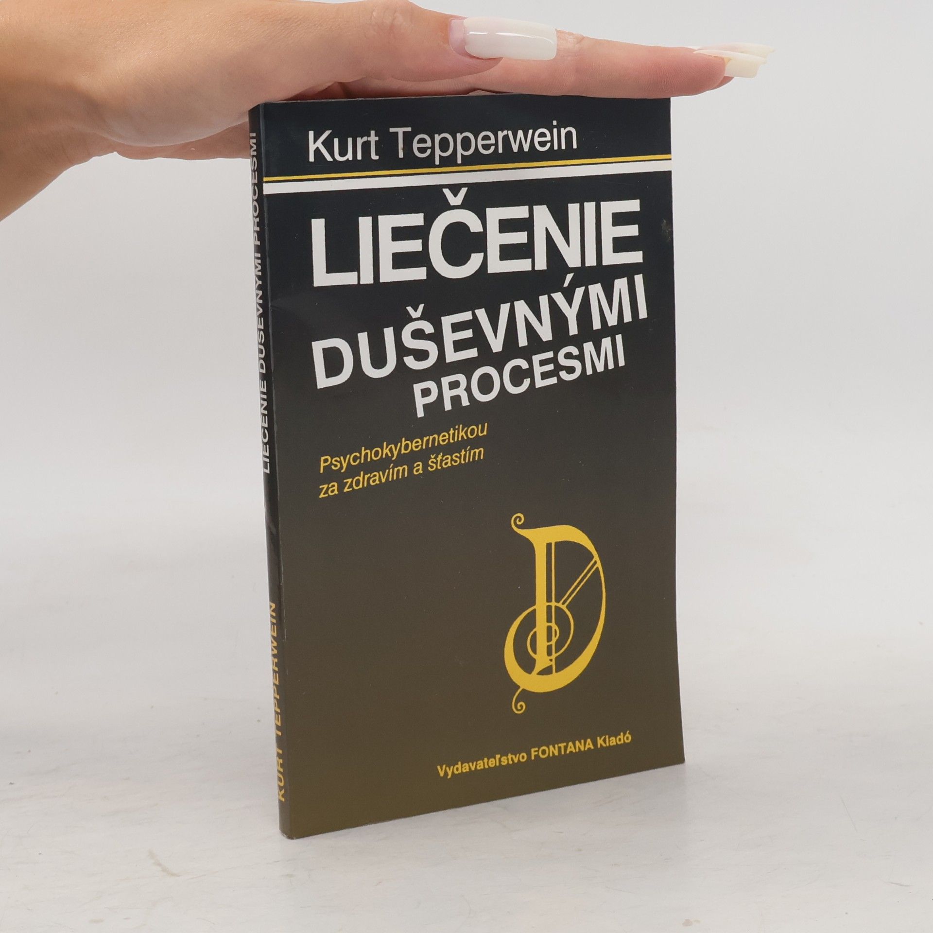 Kurt Tepperwein Liečenie duševnými procesmi