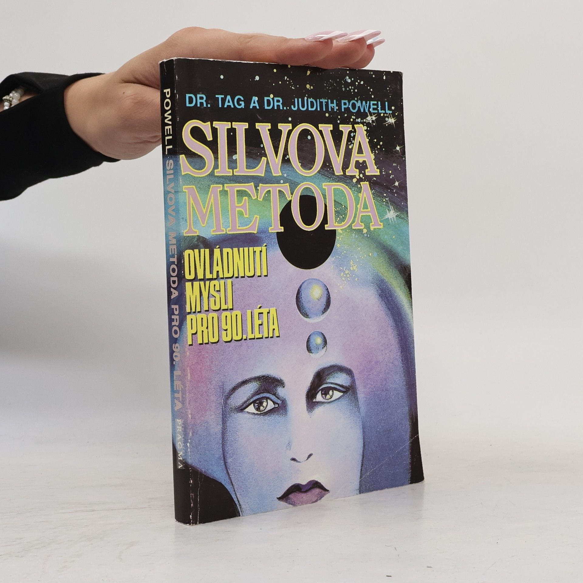 Judith L. Powell Silvova metoda. Ovládnutí mysli pro 90. léta