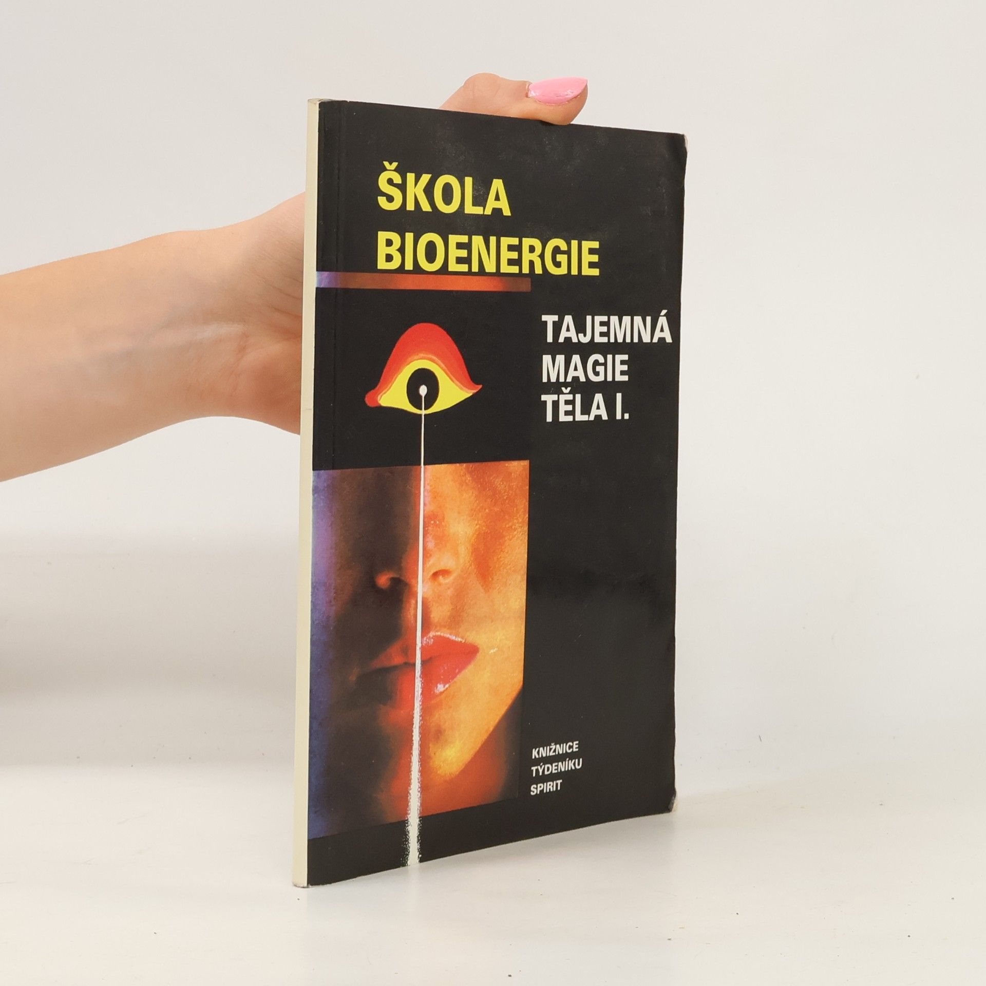 Dragan PuačHapi Škola bioenergie: Tajemná magie těla I.