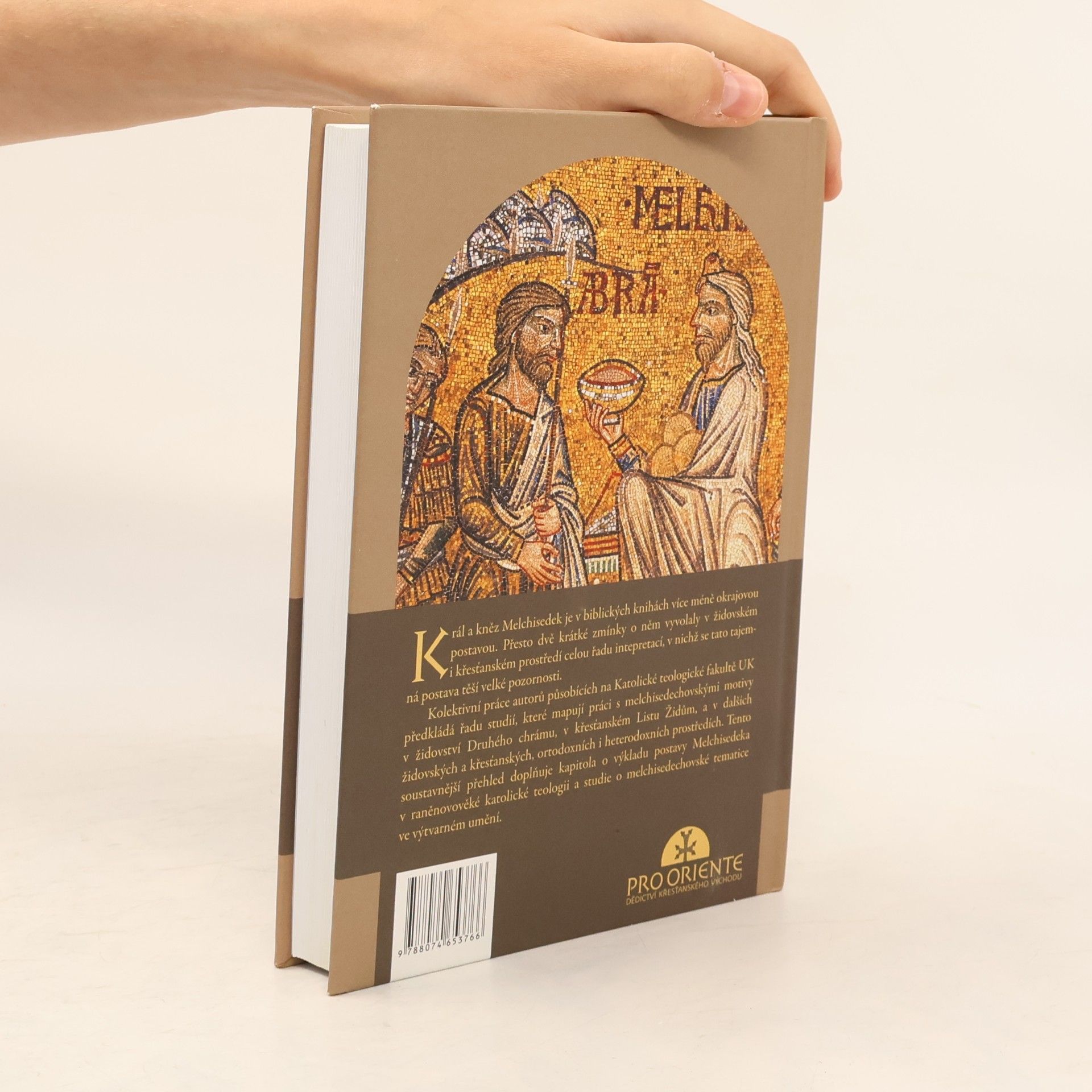Jaroslav Brož Kdo byl Melchisedek? : Postava kněze-krále v biblických textech a v dějinách