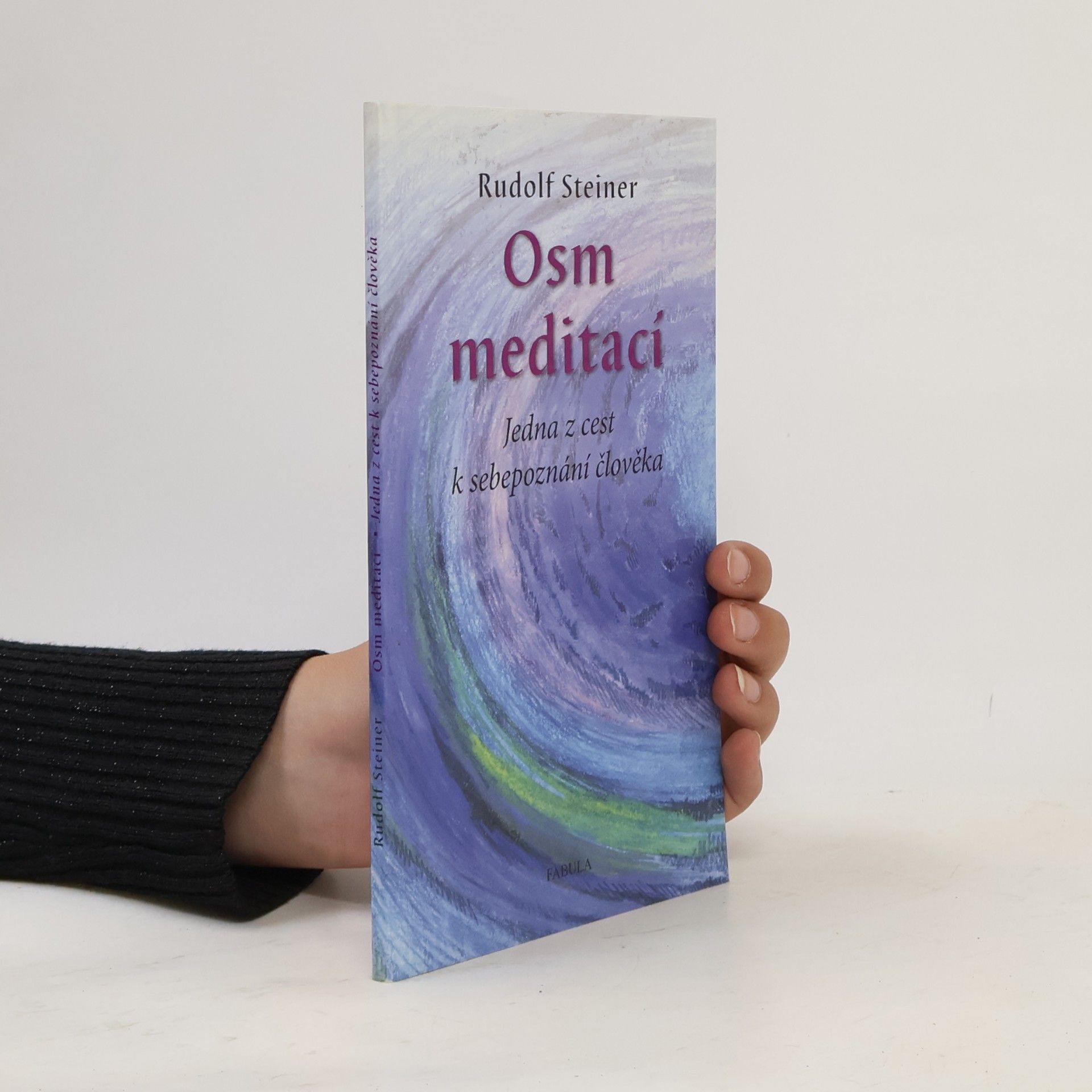 Petr Dostál Osm meditací. Jedna z cest k sebepoznání člověka