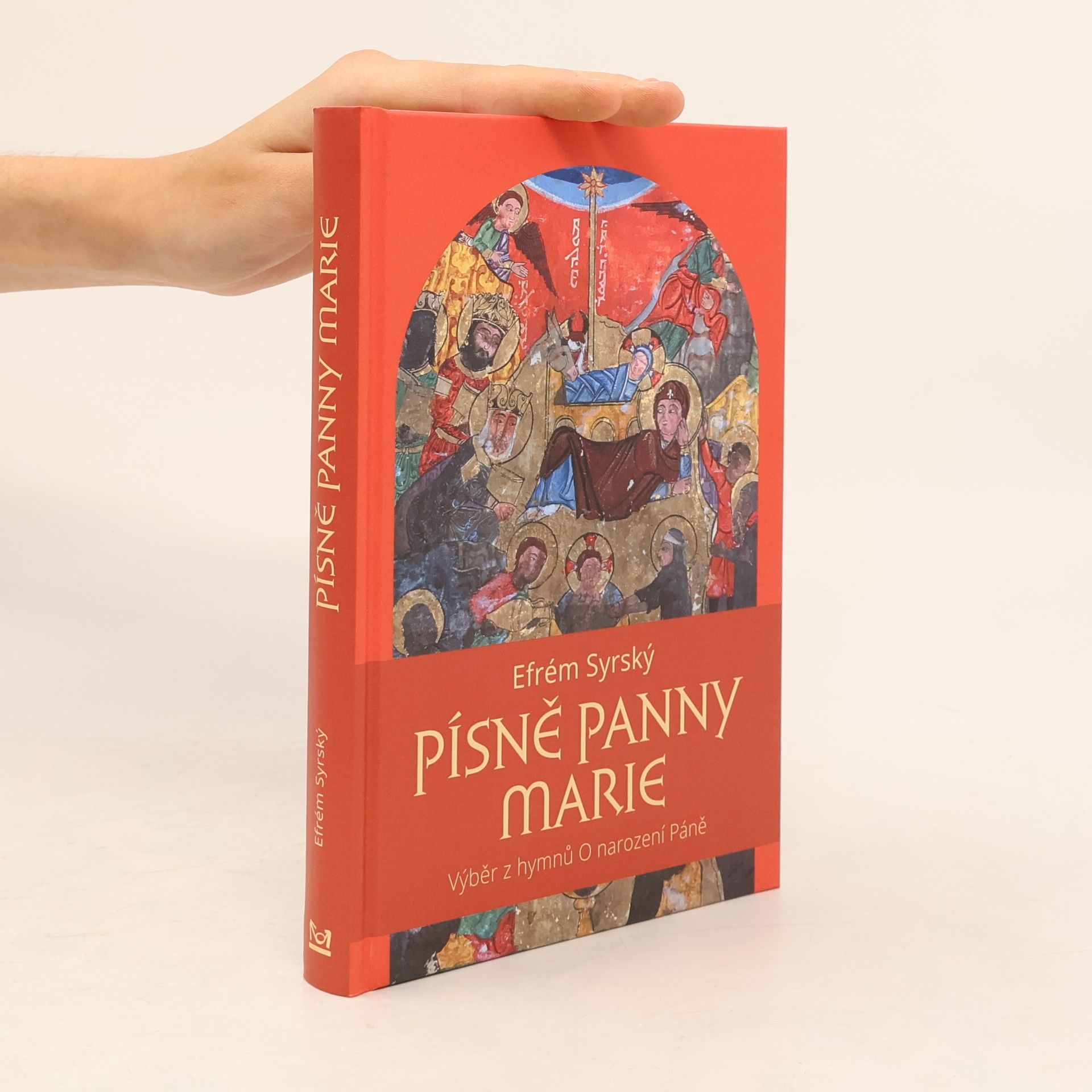 Efrém Syrský Písně Panny Marie - Výběr z hymnů O narození Páně