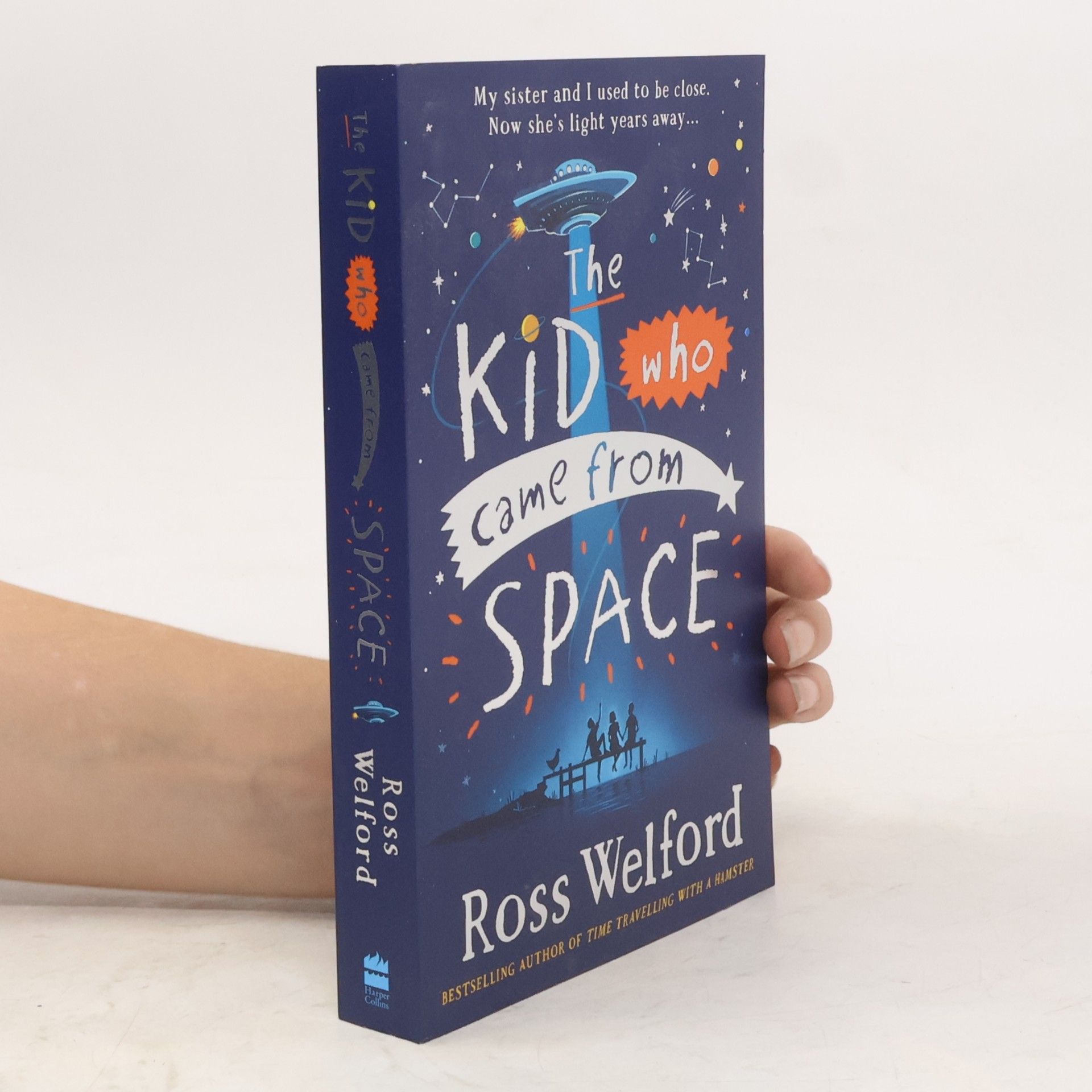 Ross Welford The Kid Who Came from Space