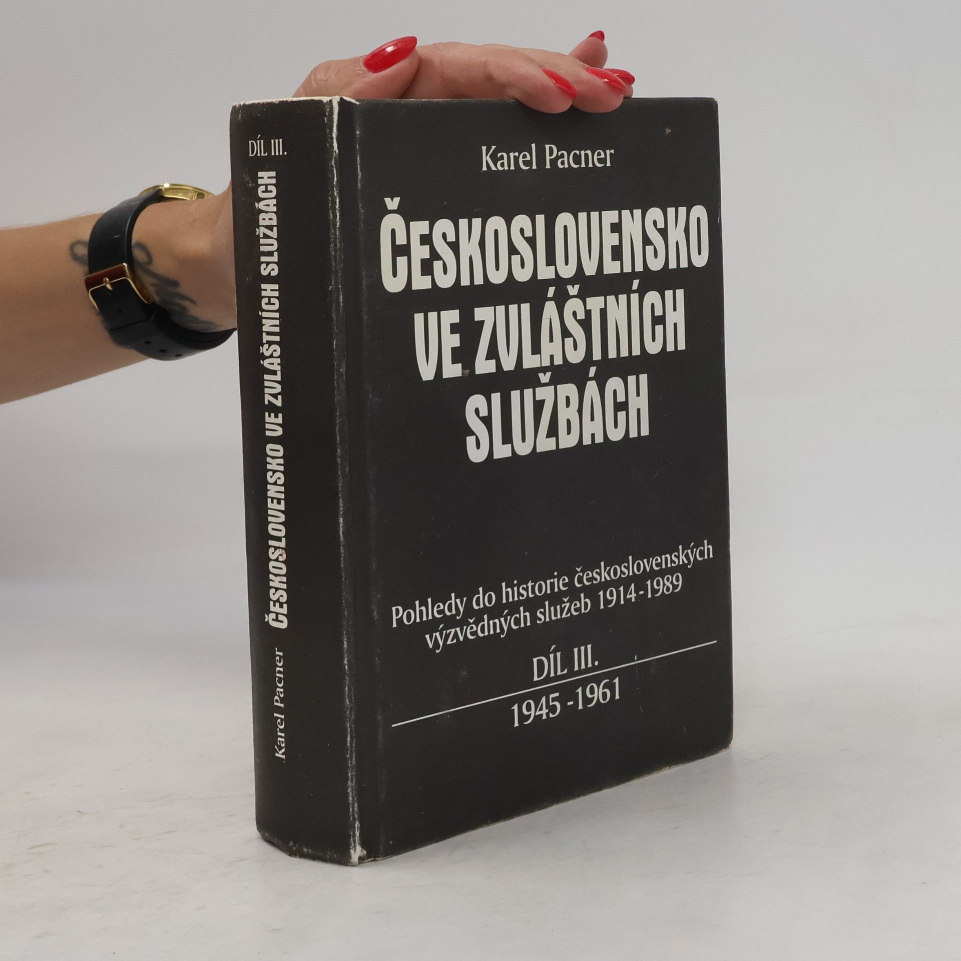 Karel Pacner Československo ve zvláštních službách III.