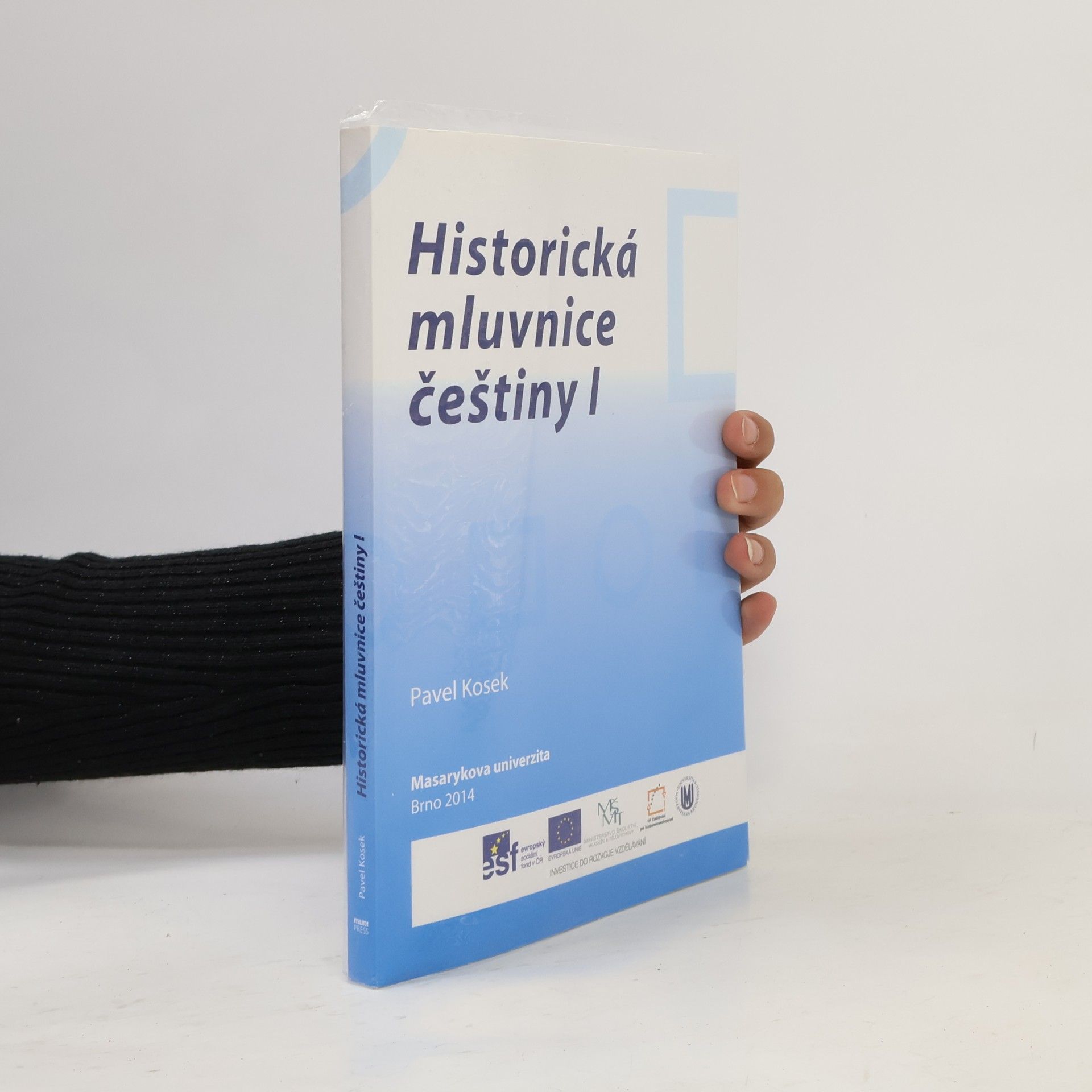 Pavel Kosek Historická mluvnice češtiny I