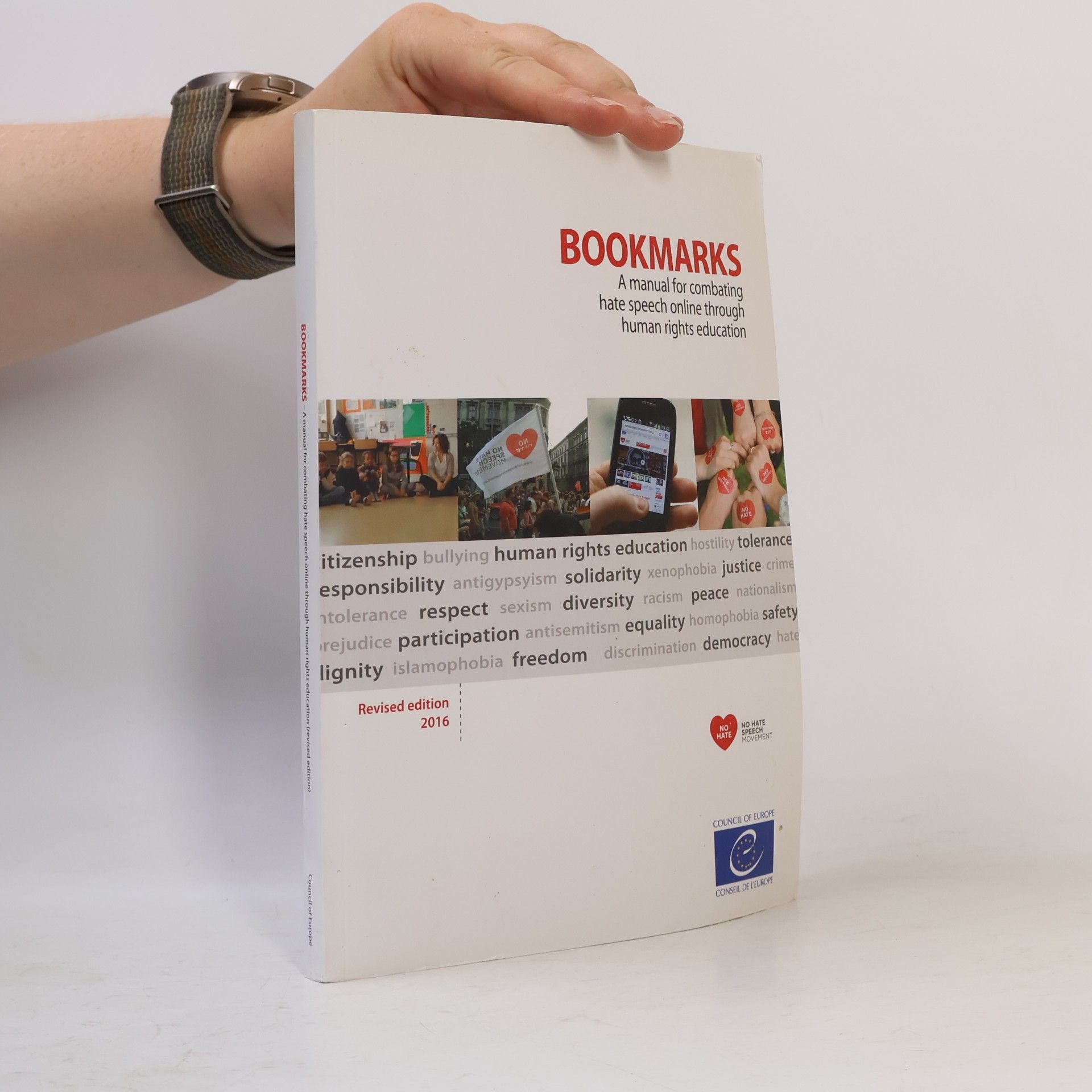 Various authors Bookmarks. A manual for combating hate speech online through human rights education