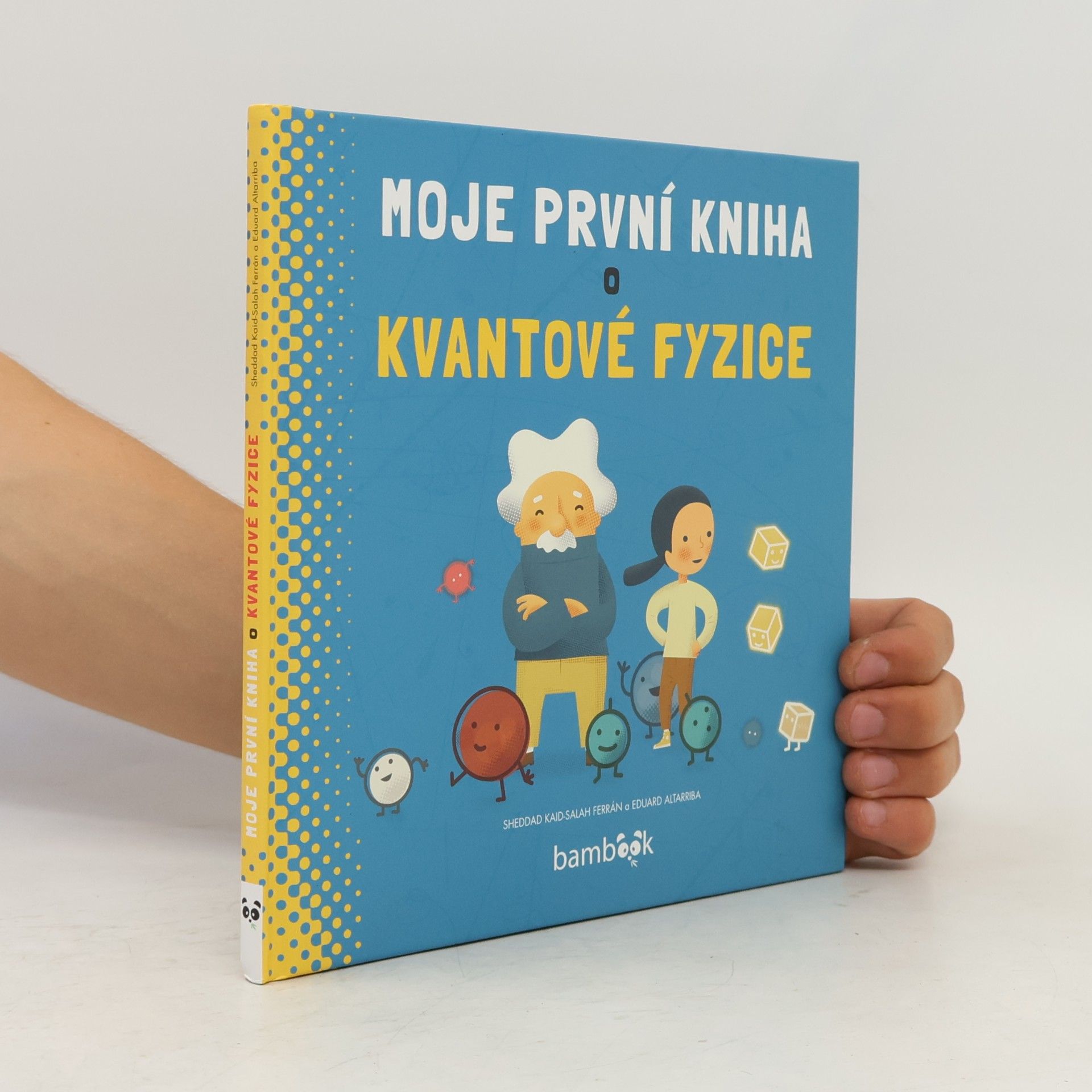 Sheddad Kaid Salah Ferrón Moje první kniha o kvantové fyzice