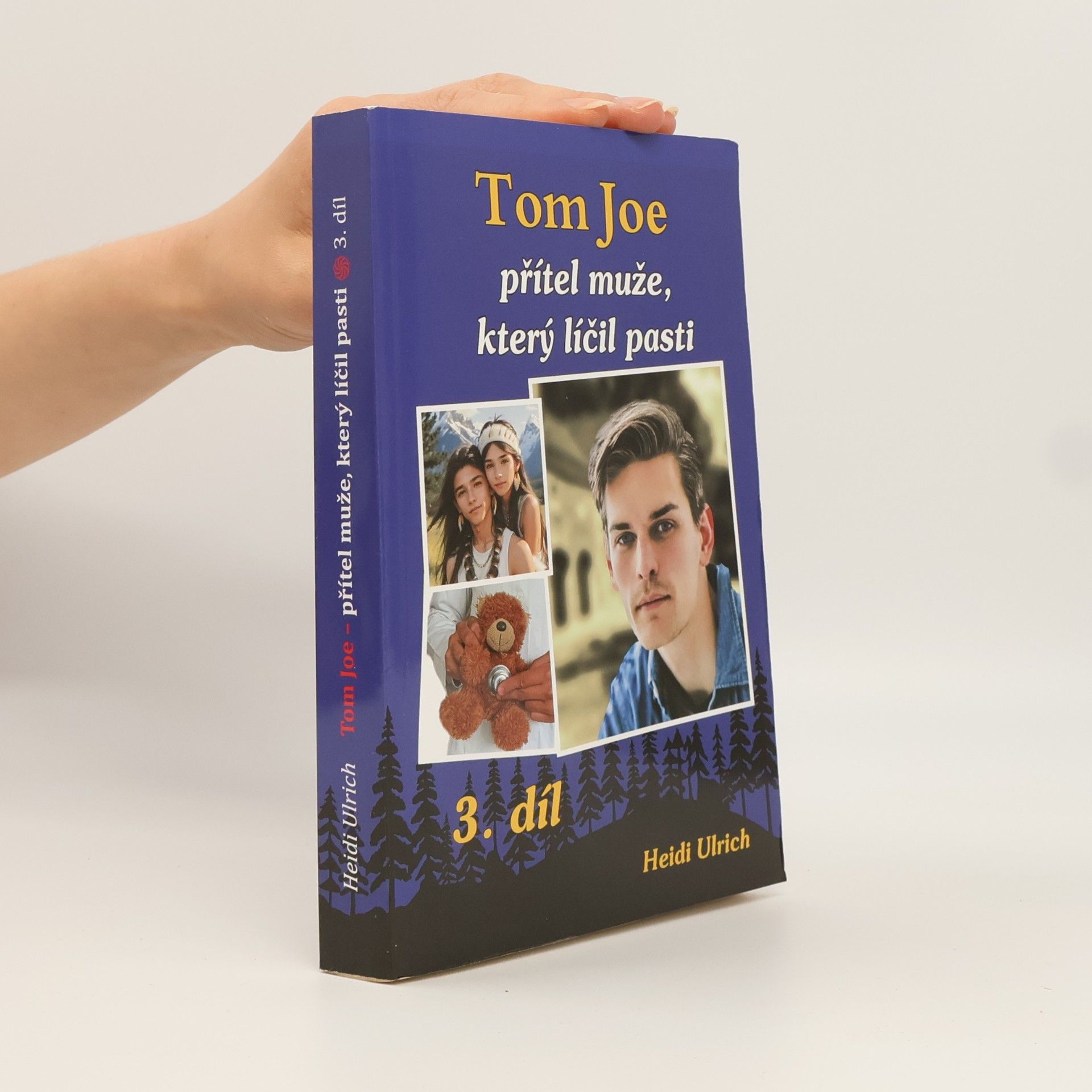 Heidi Ulrich Tom Joe 3. Přítel muže, který líčil pasti