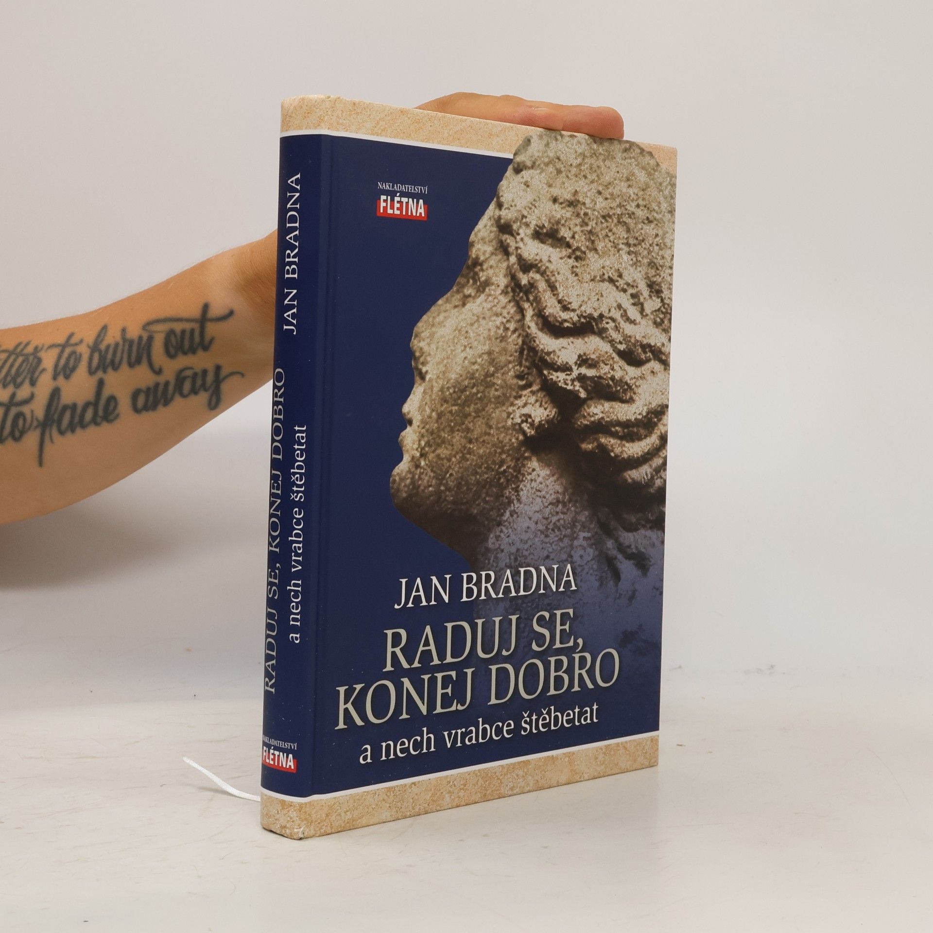 Jan Bradna Raduj se, konej dobro a nech vrabce štěbetat