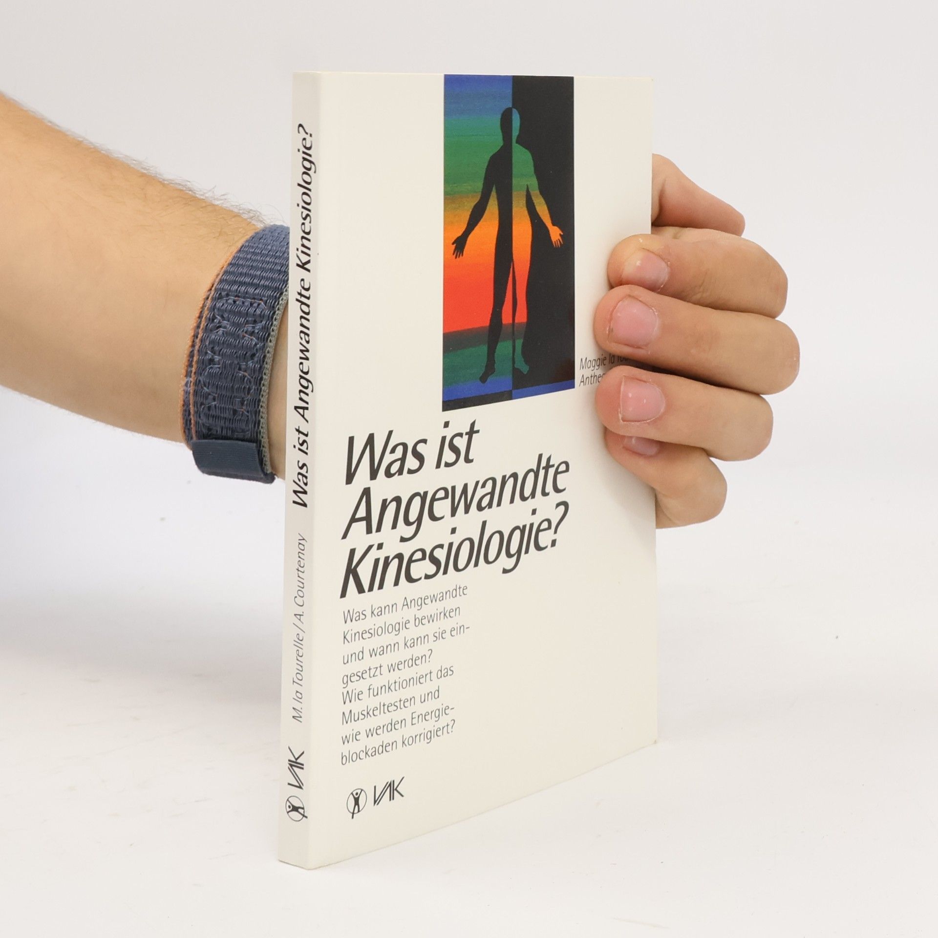 Maggie La Tourelle Was ist angewandte Kinesiologie?