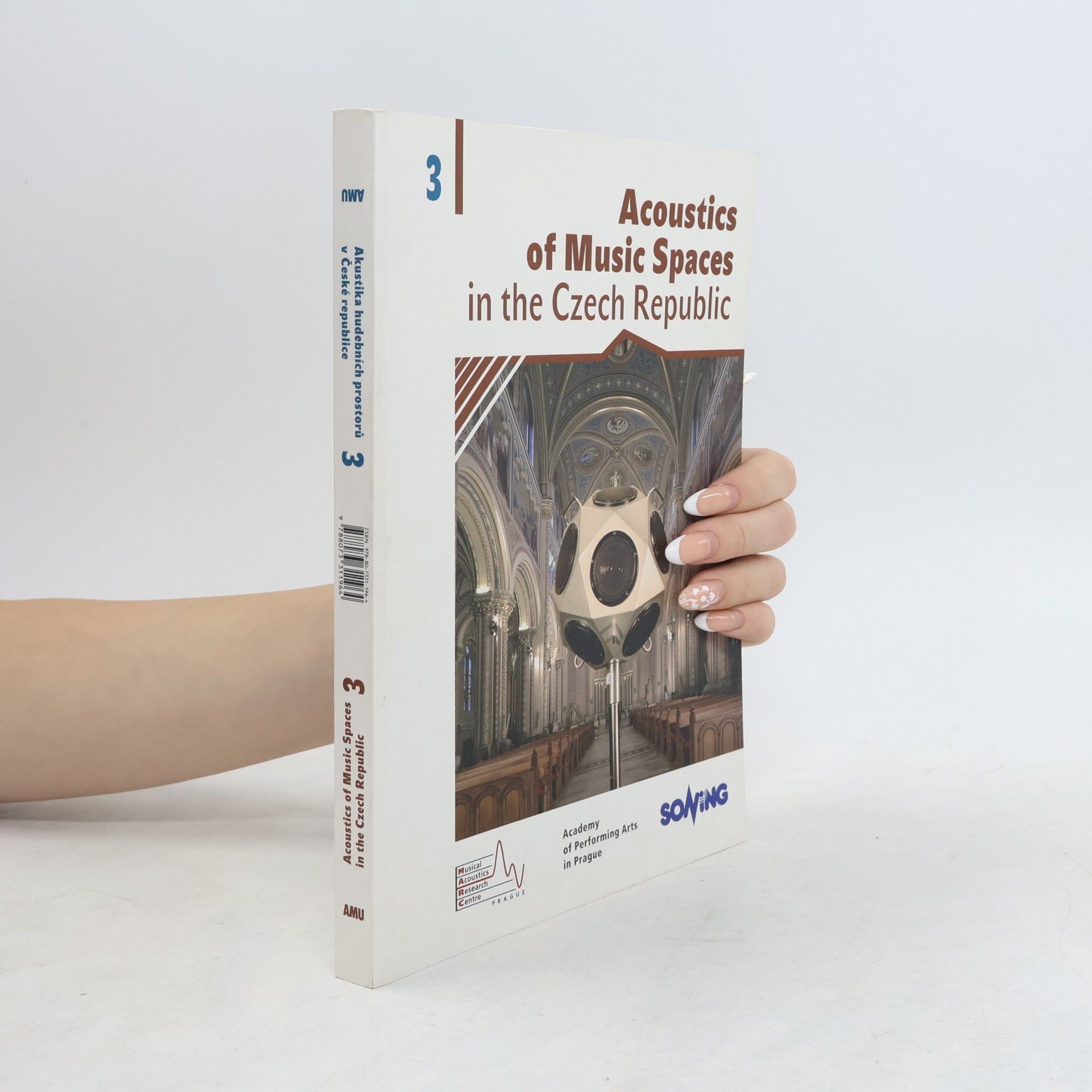 Auteurscollectief Akustika hudebních prostorů v České republice/ Acoustics of Music Spaces in the Czech Republic