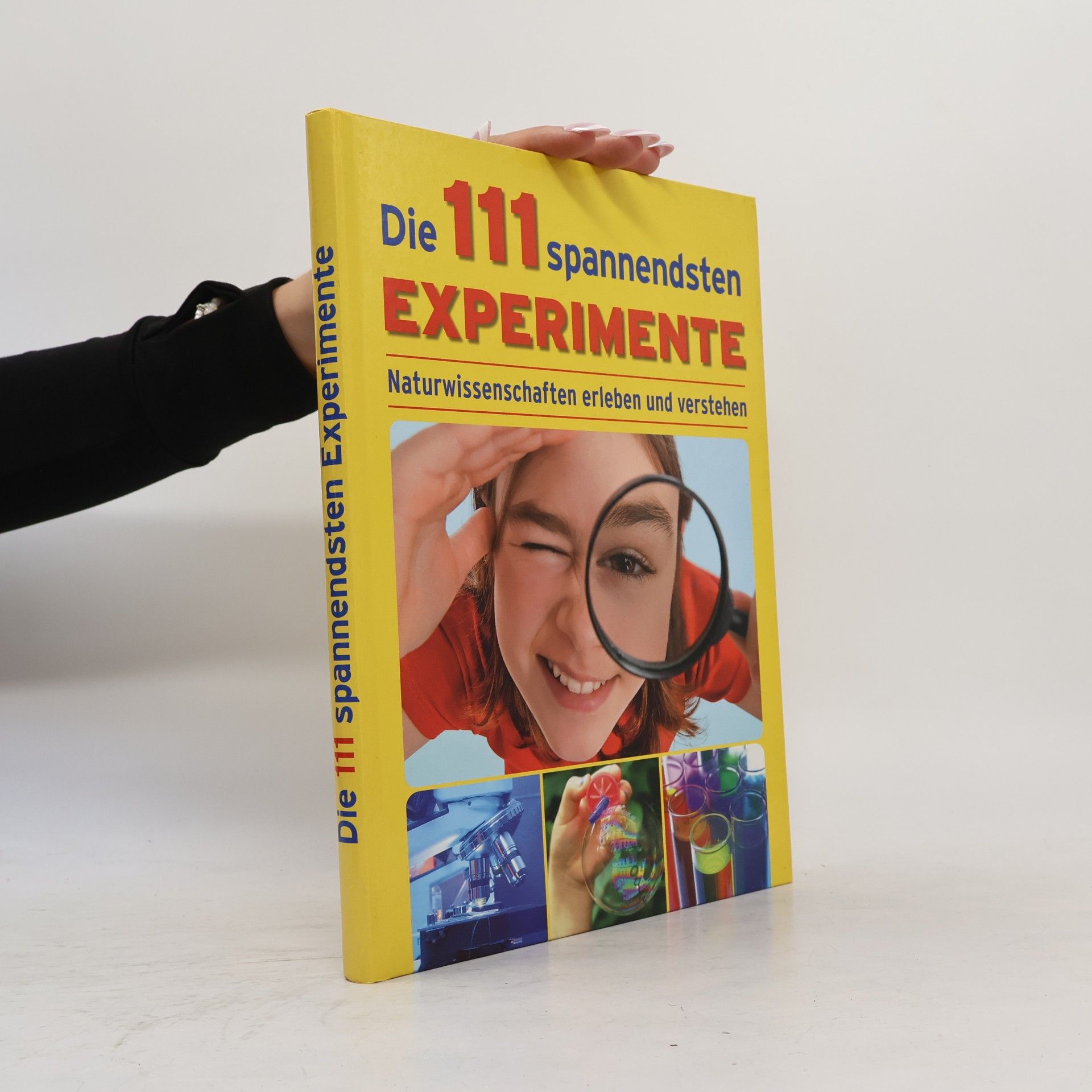 Collectif d'auteurs Die 111 spannendsten Experimente