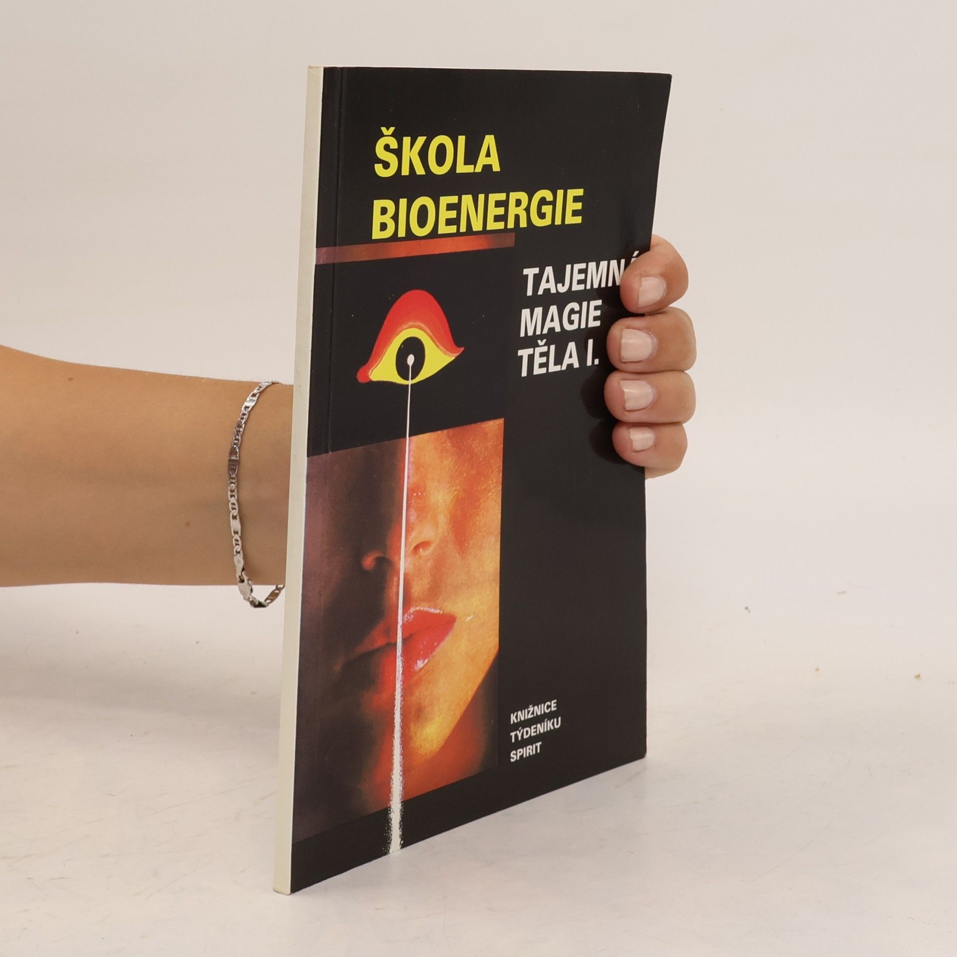 Škola bioenergie: Tajemná magie těla I.