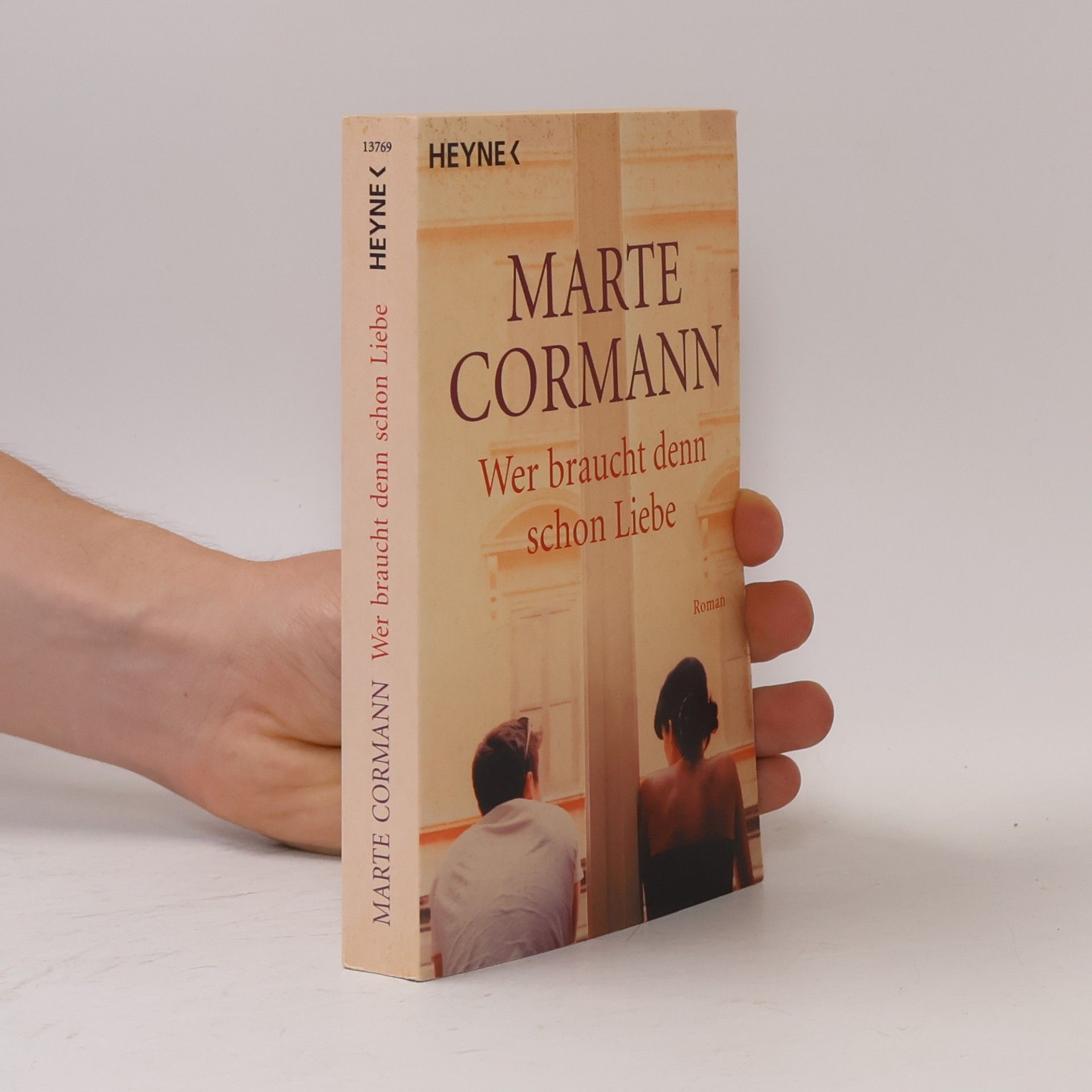 Marte Cormann Wer braucht denn schon Liebe