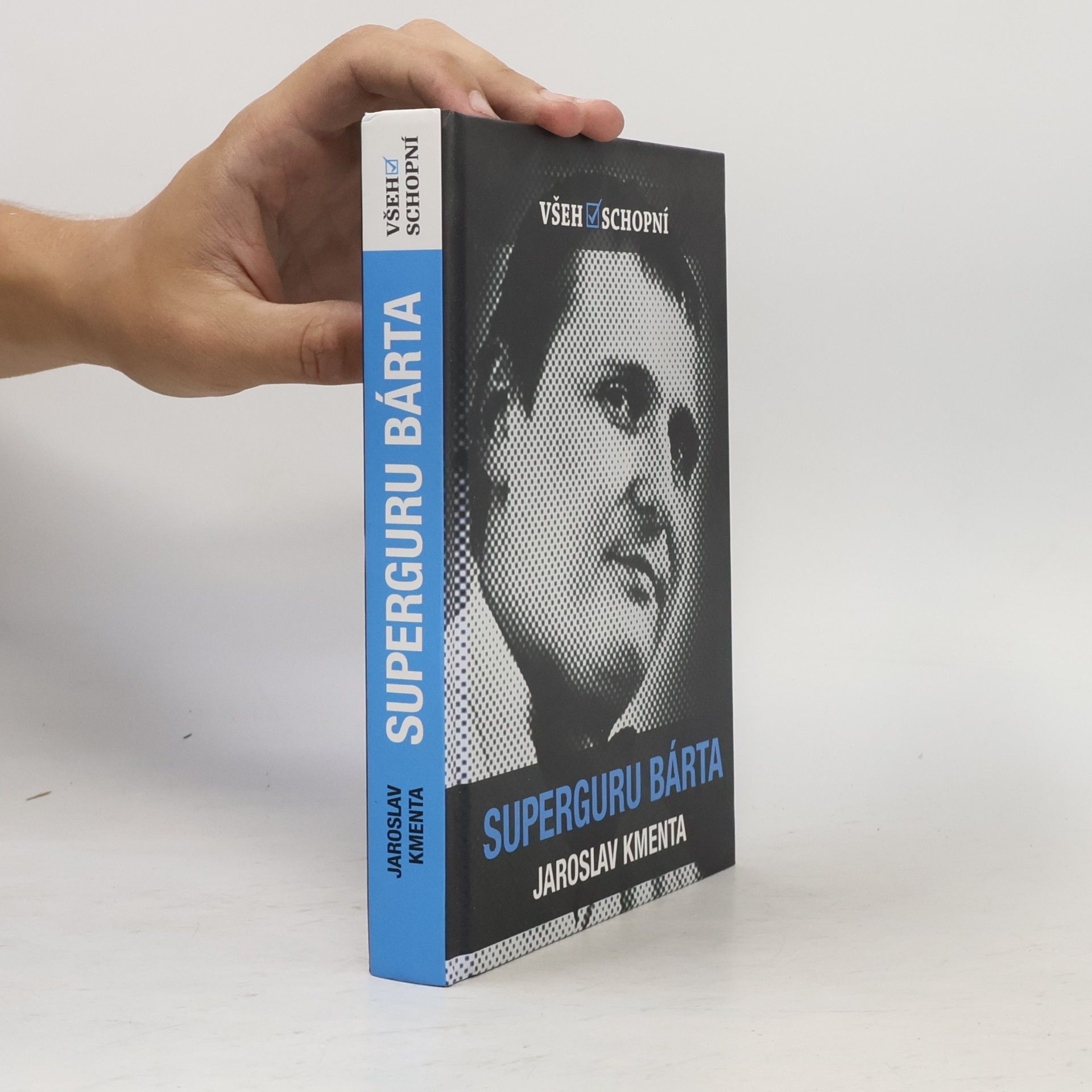 Jaroslav Kmenta Všehoschopní - superguru Bárta