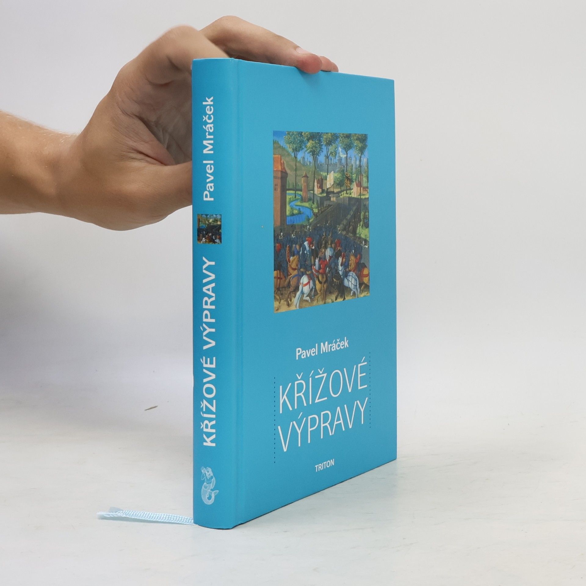 Pavel K. Mráček Křížové výpravy