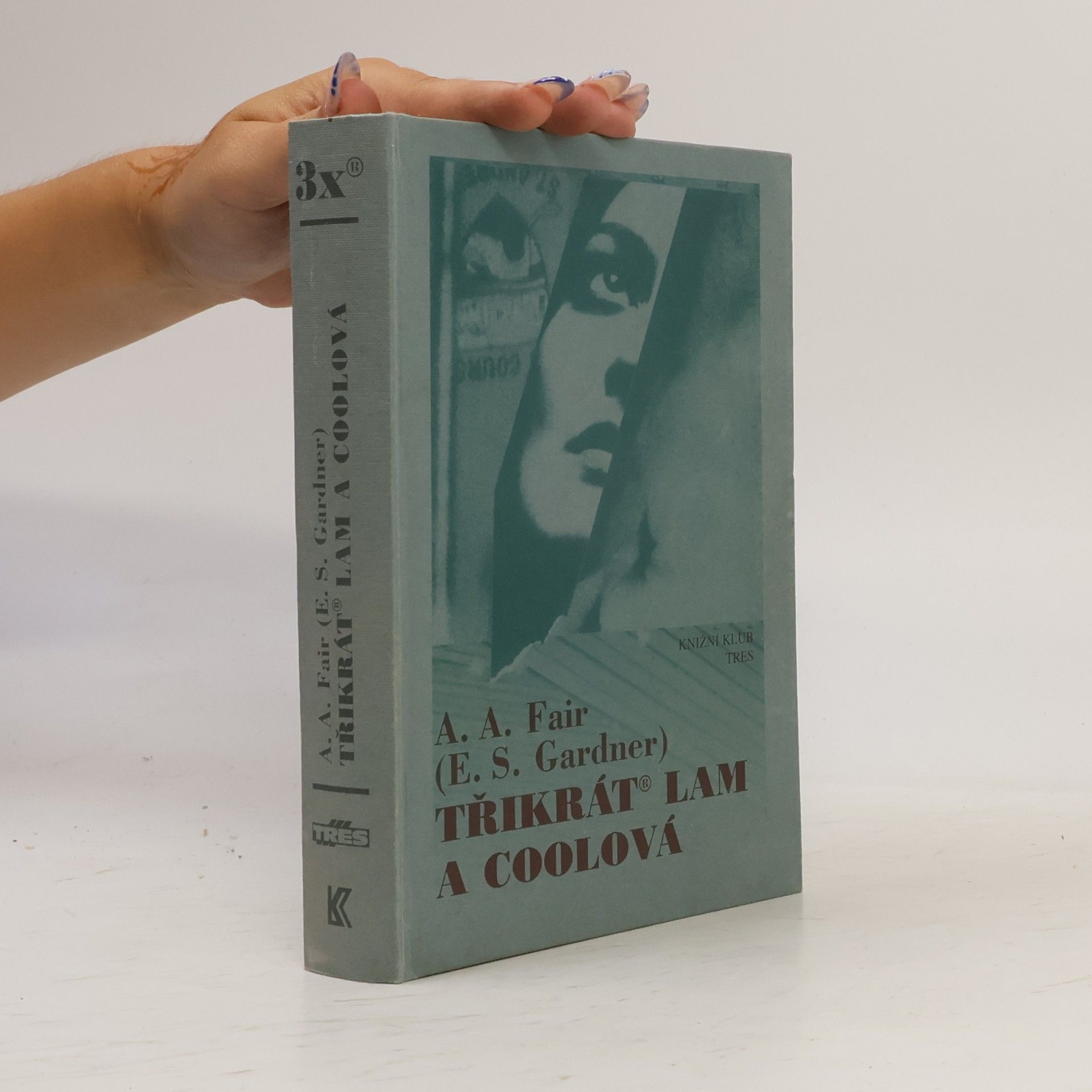Erle Stanley Gardner Třikrát Lam a Coolová