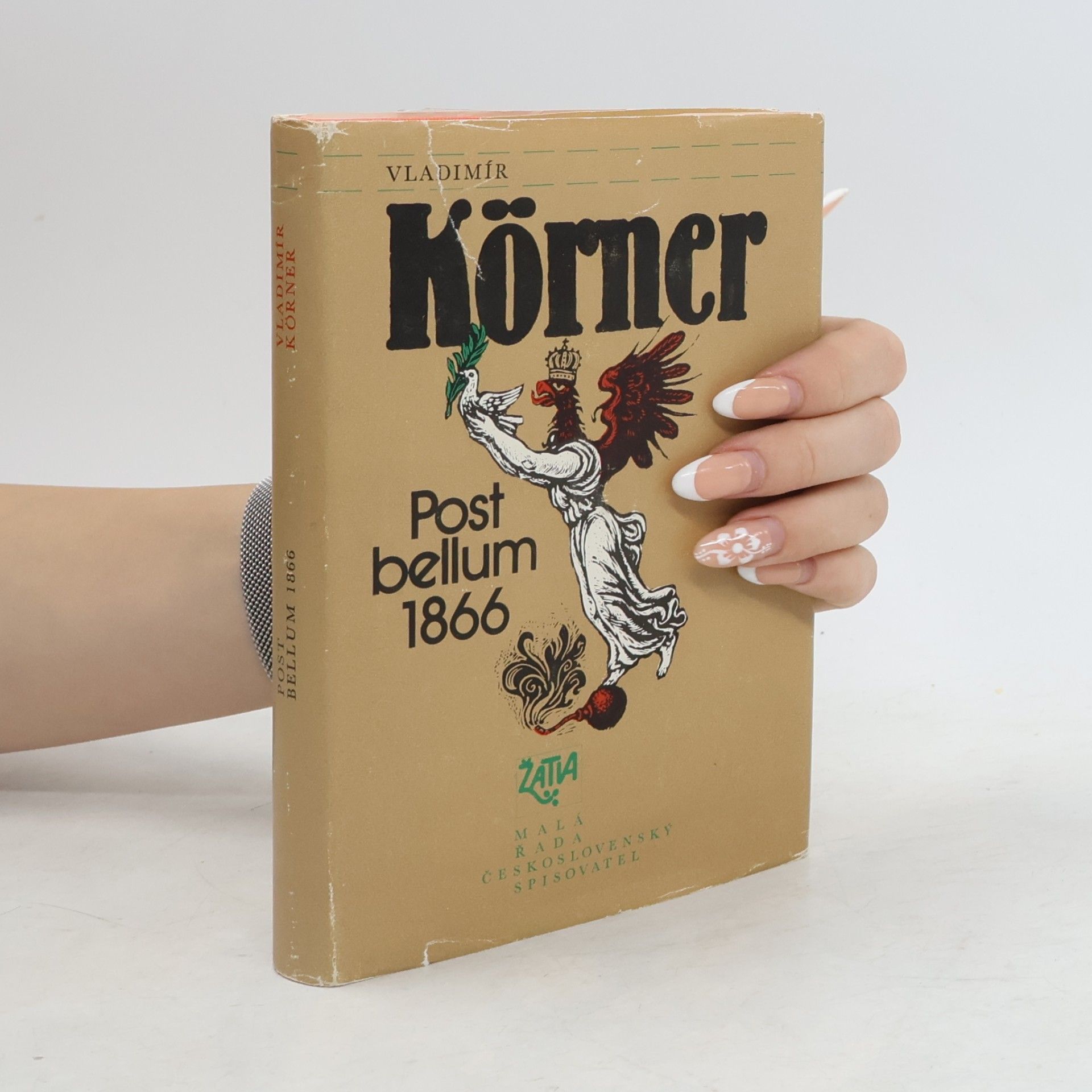 Vladimír Körner Post bellum 1866. Dvě variace na prohranou válku