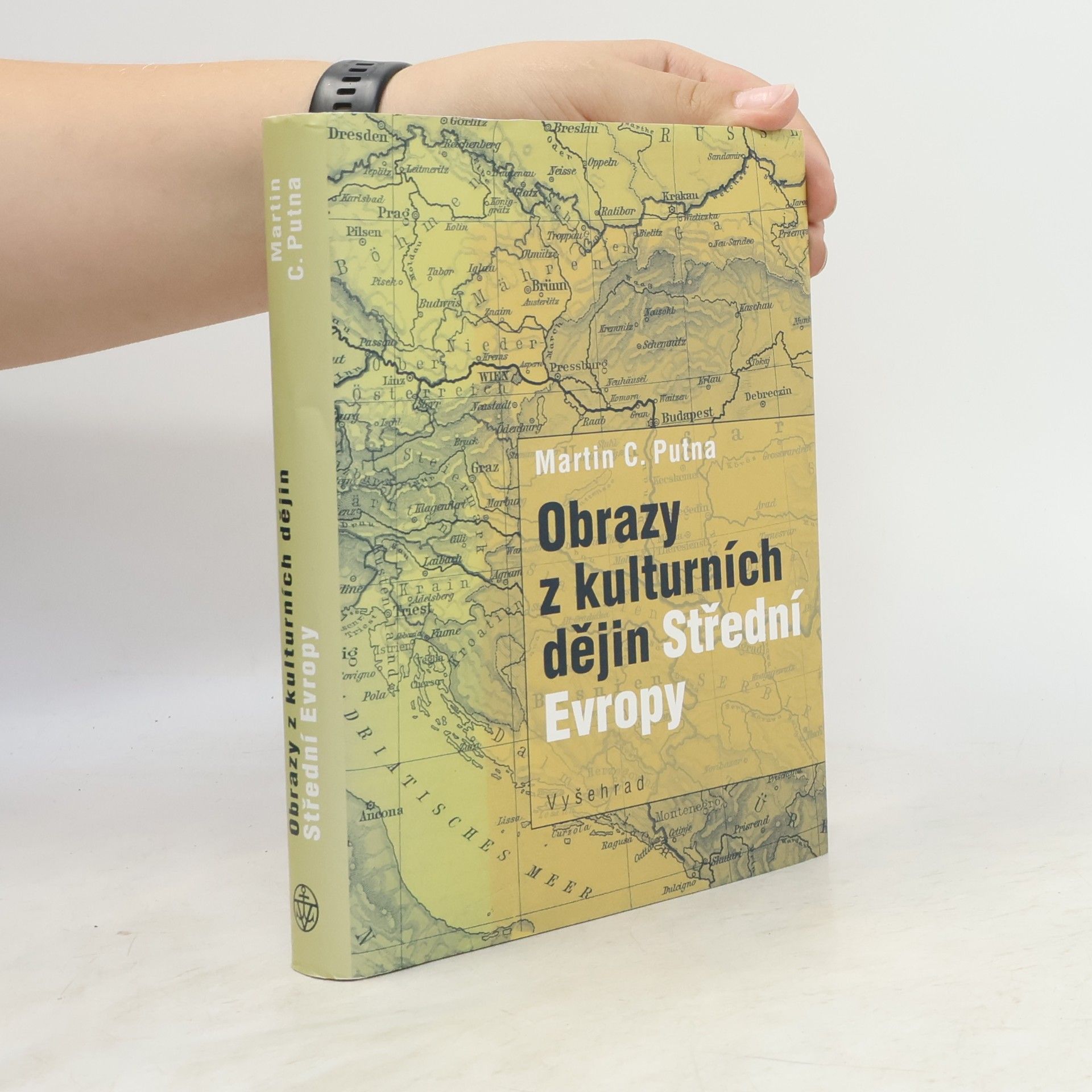 Martin C. Putna Obrazy z kulturních dějin Střední Evropy
