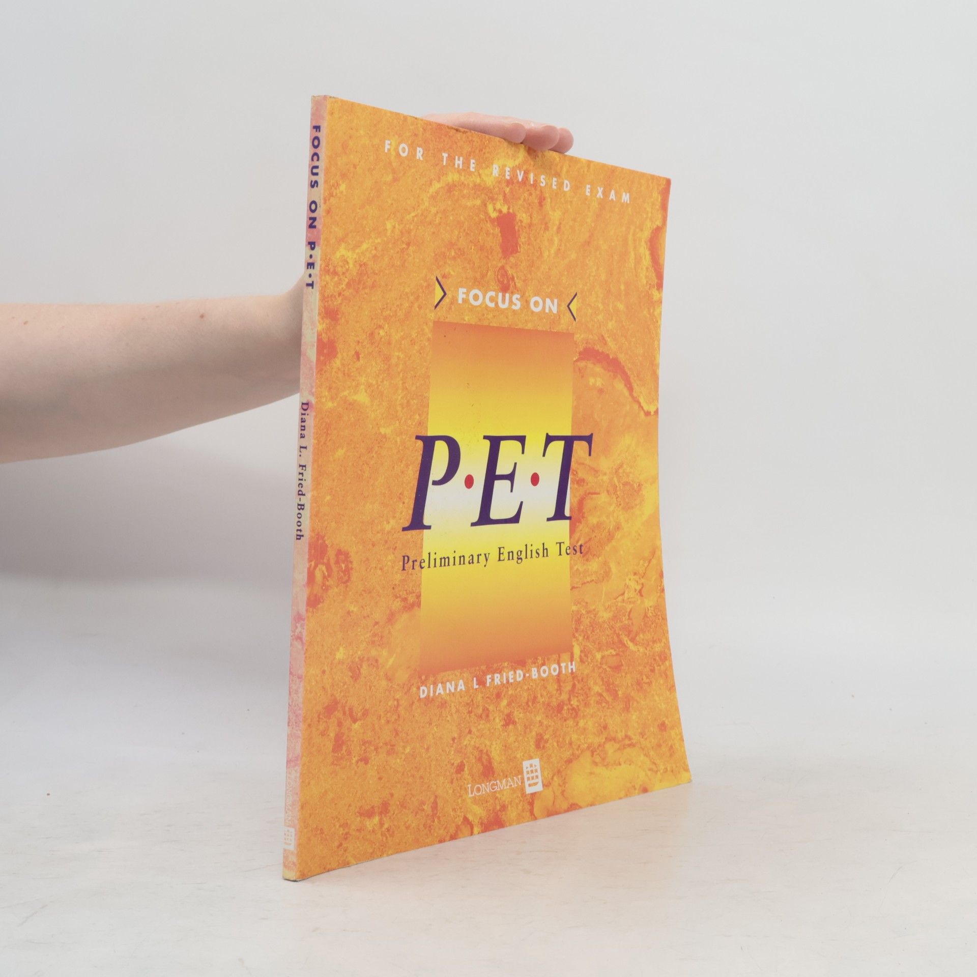 Diana L. Fried Booth Focus on PET : Preliminary English test