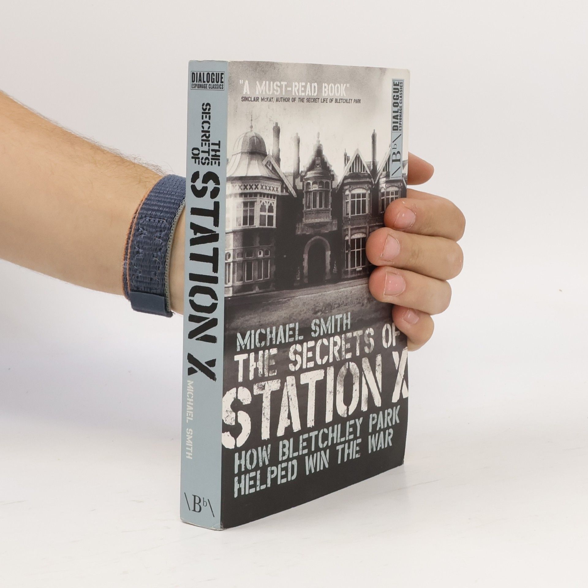 Michael Farris Smith Secrets of Station X