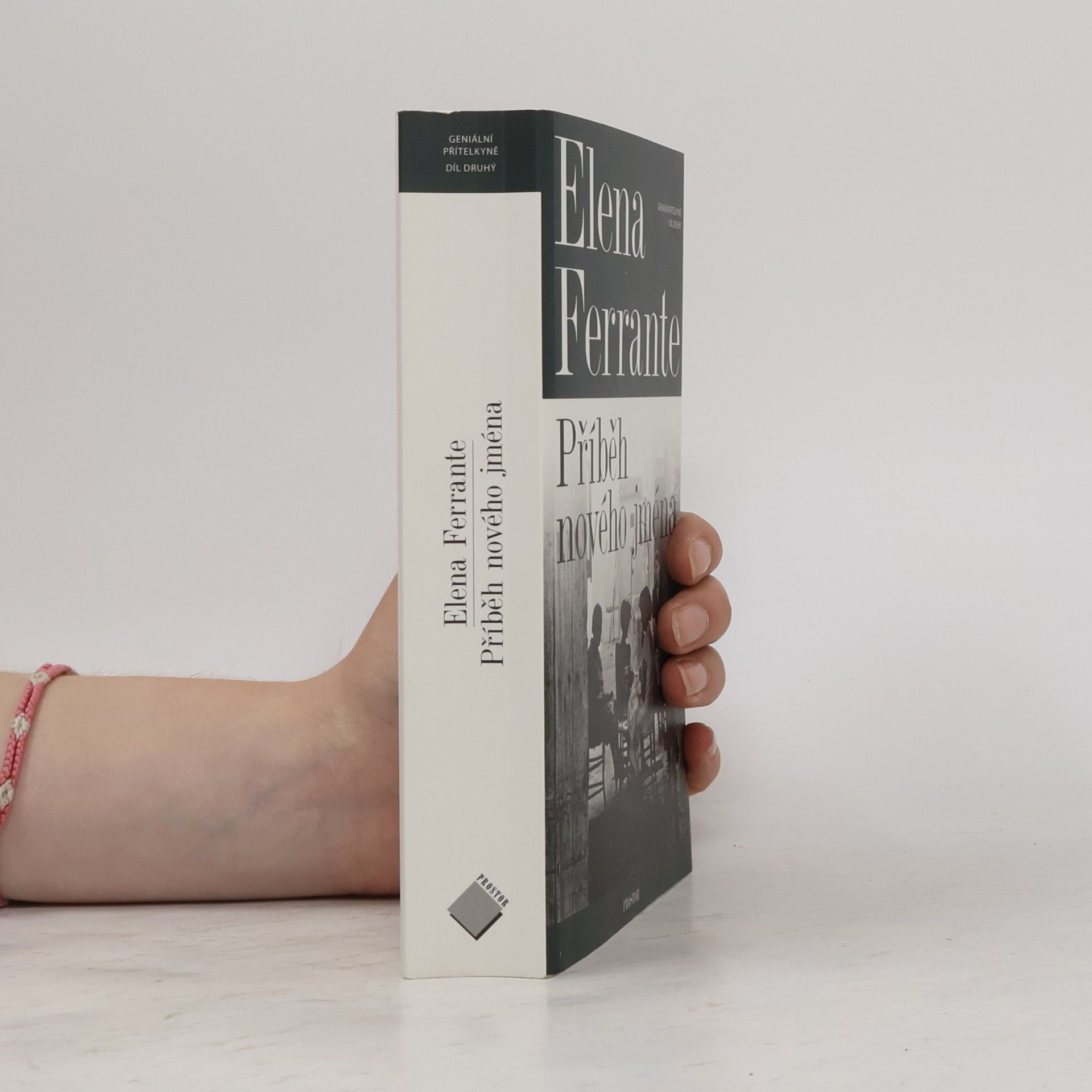 Elena Ferrante Geniální přítelkyně 2. Příběh nového jména