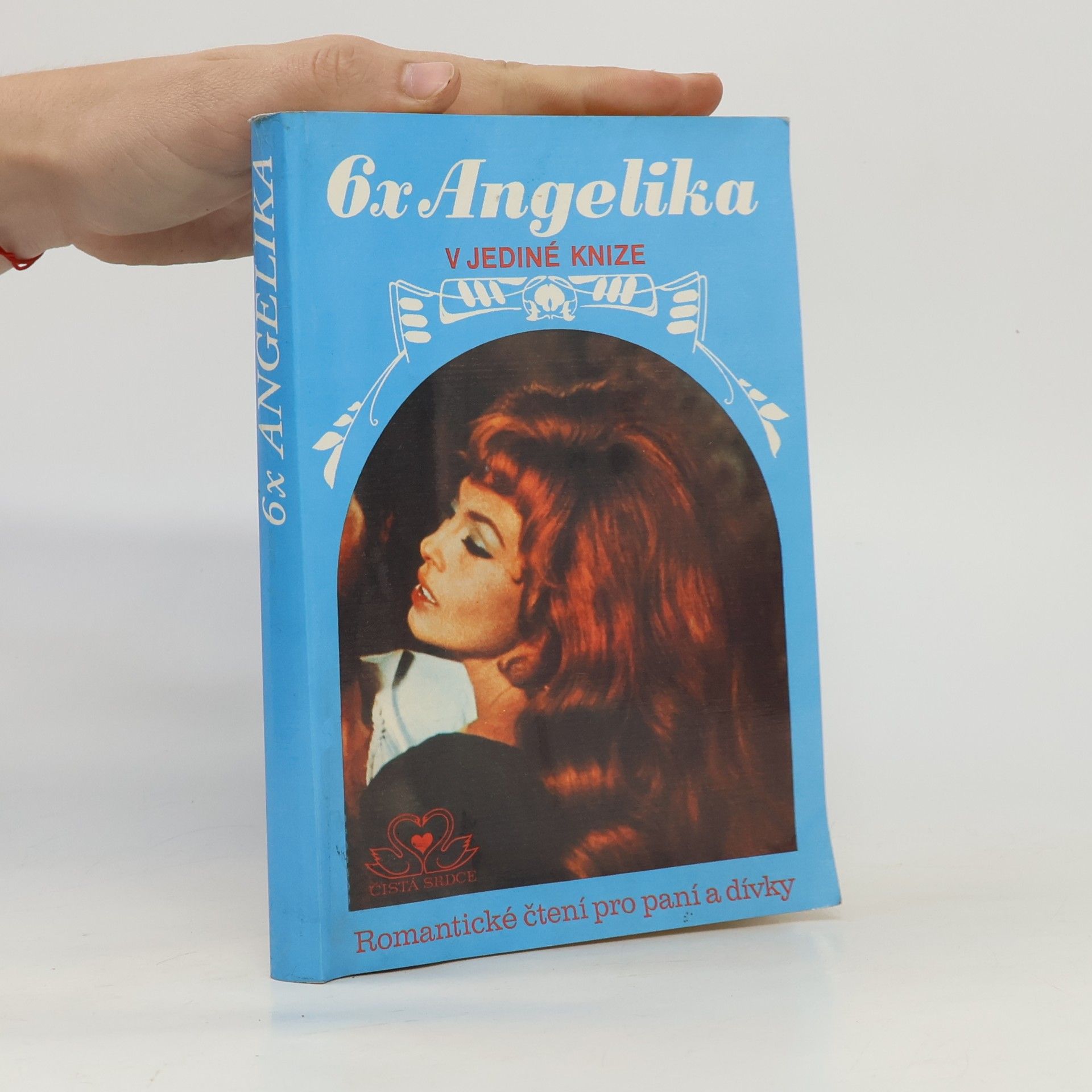 Serge Golon 6x Angelika v jediné knize