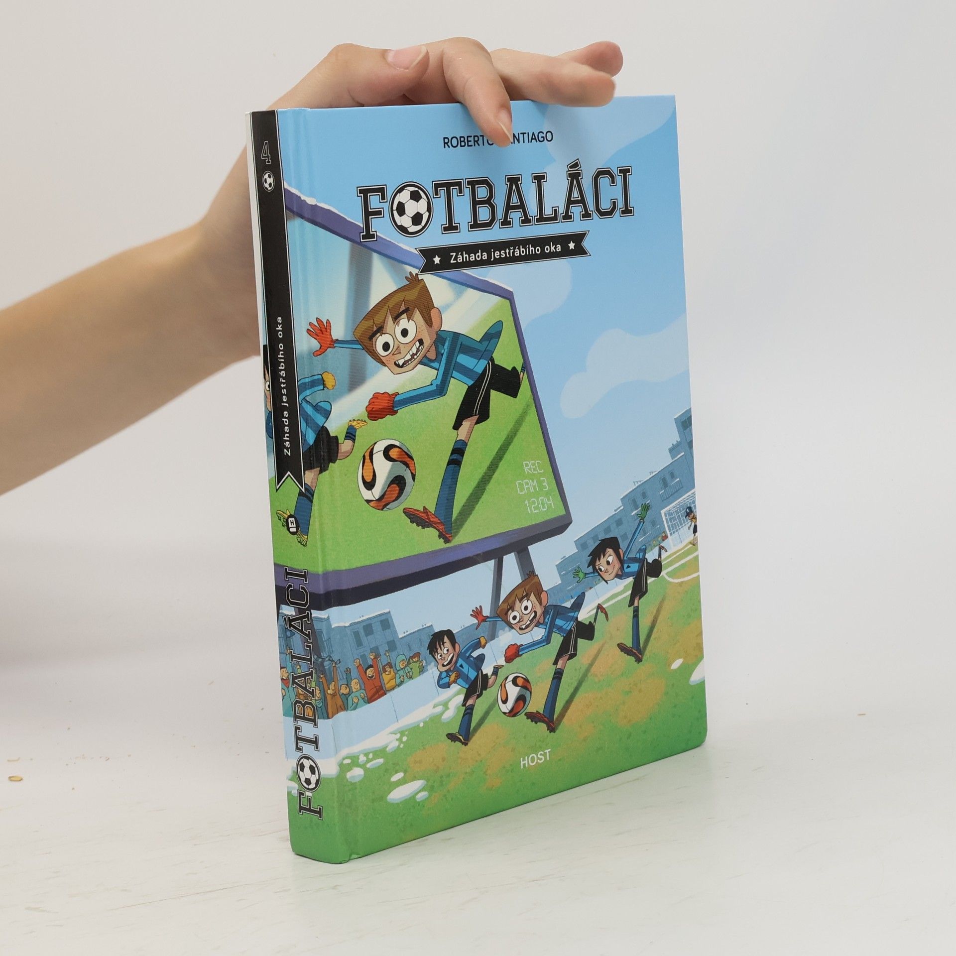 Roberto Santiago Fotbaláci 4. Záhada jestřábího oka