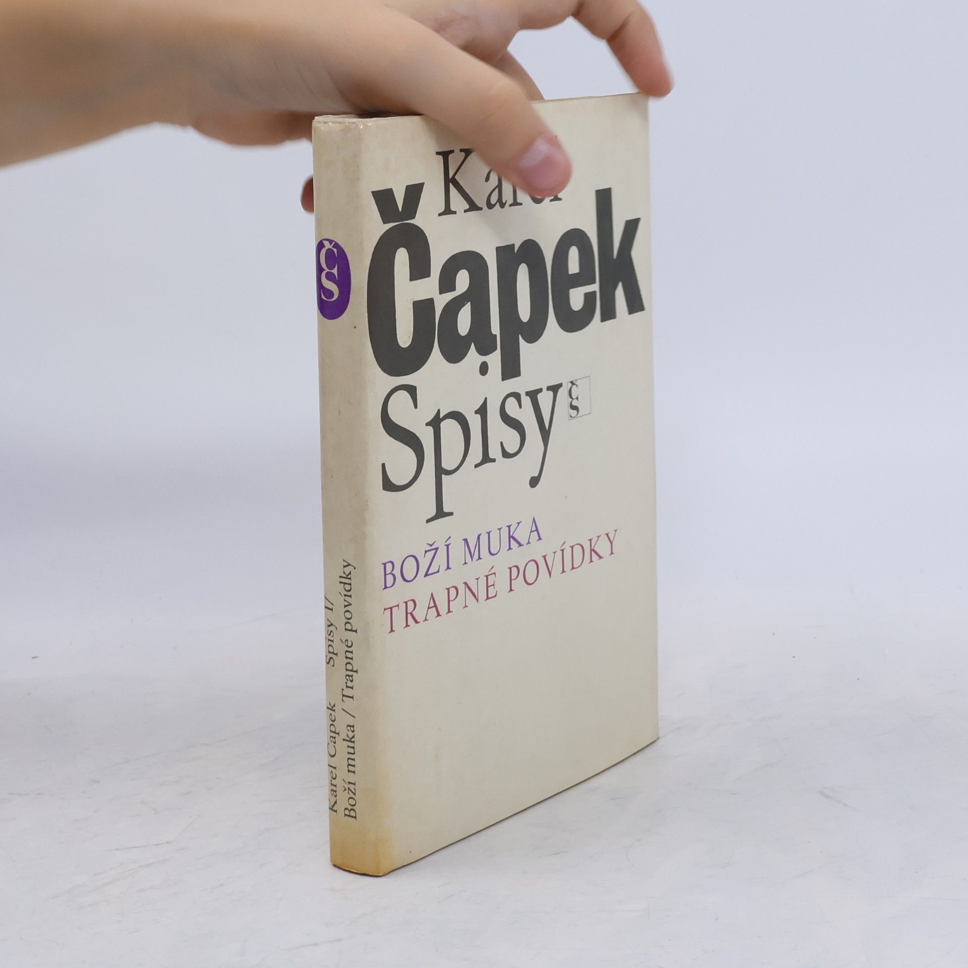 Karel Čapek Spisy I. Boží muka. Trapné povídky