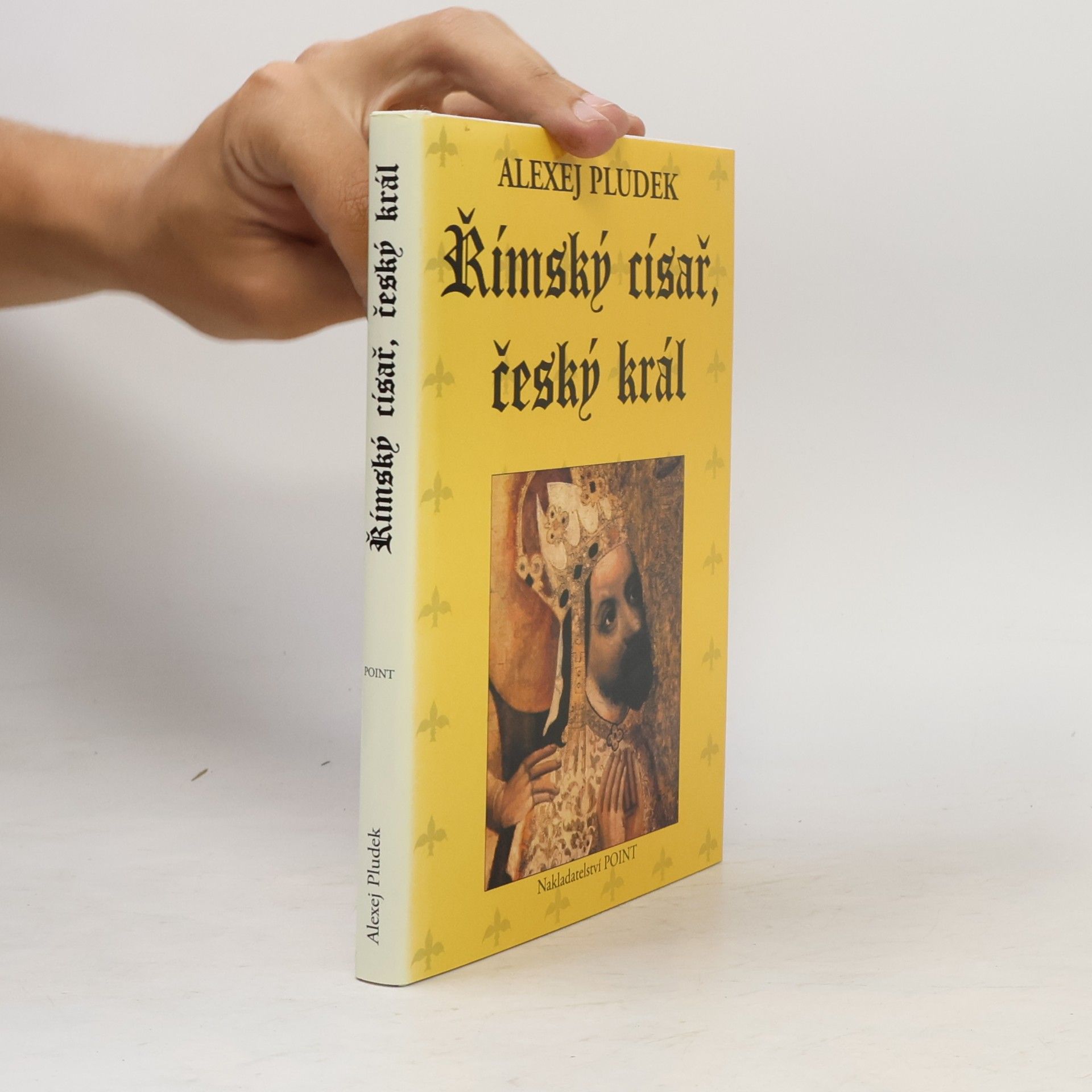 Alexej Pludek Římský císař, český král