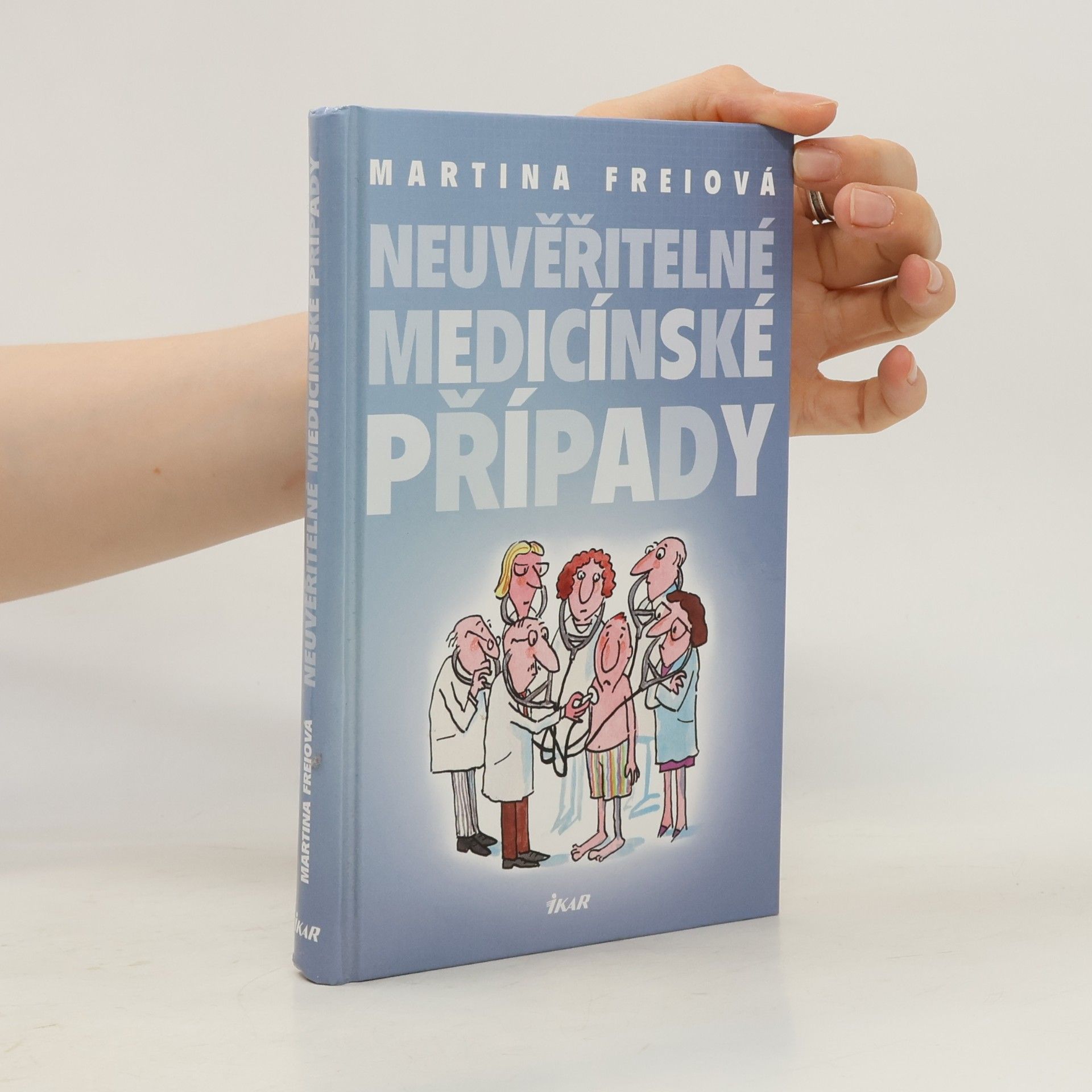 Martina Frei Neuvěřitelné medicínské případy