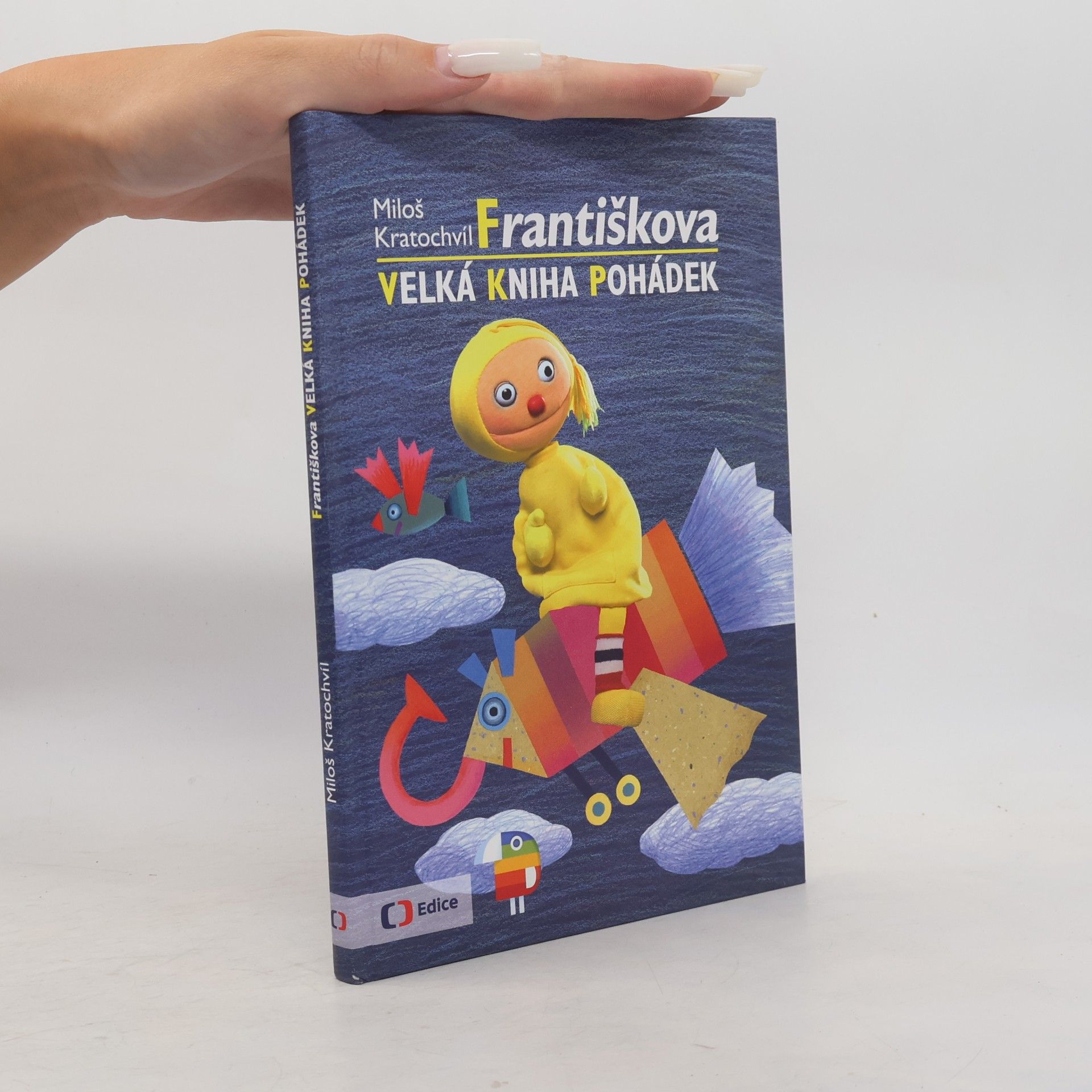 Miloš Kratochvíl Františkova velká kniha pohádek