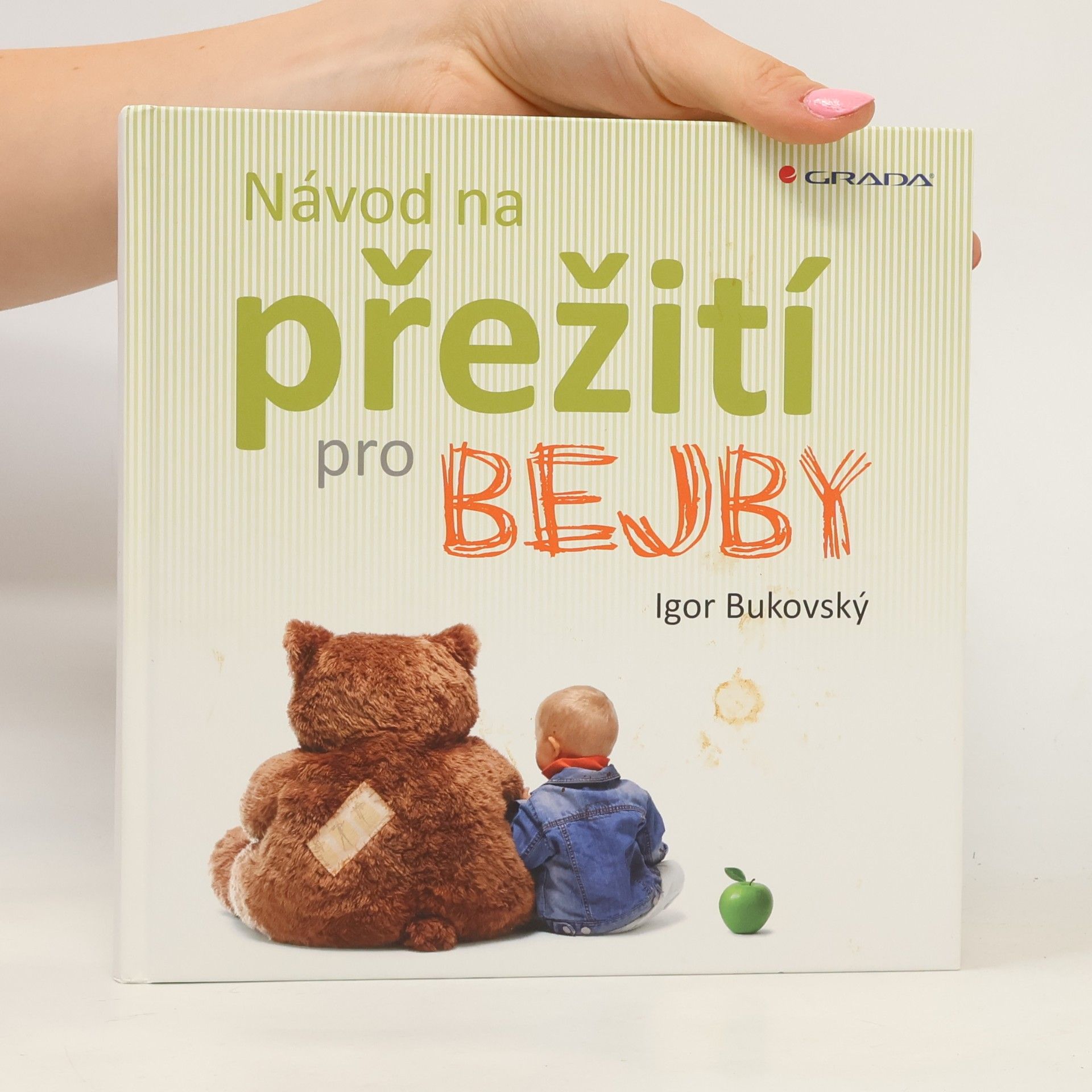 Igor Bukovský Návod na přežití pro bejby
