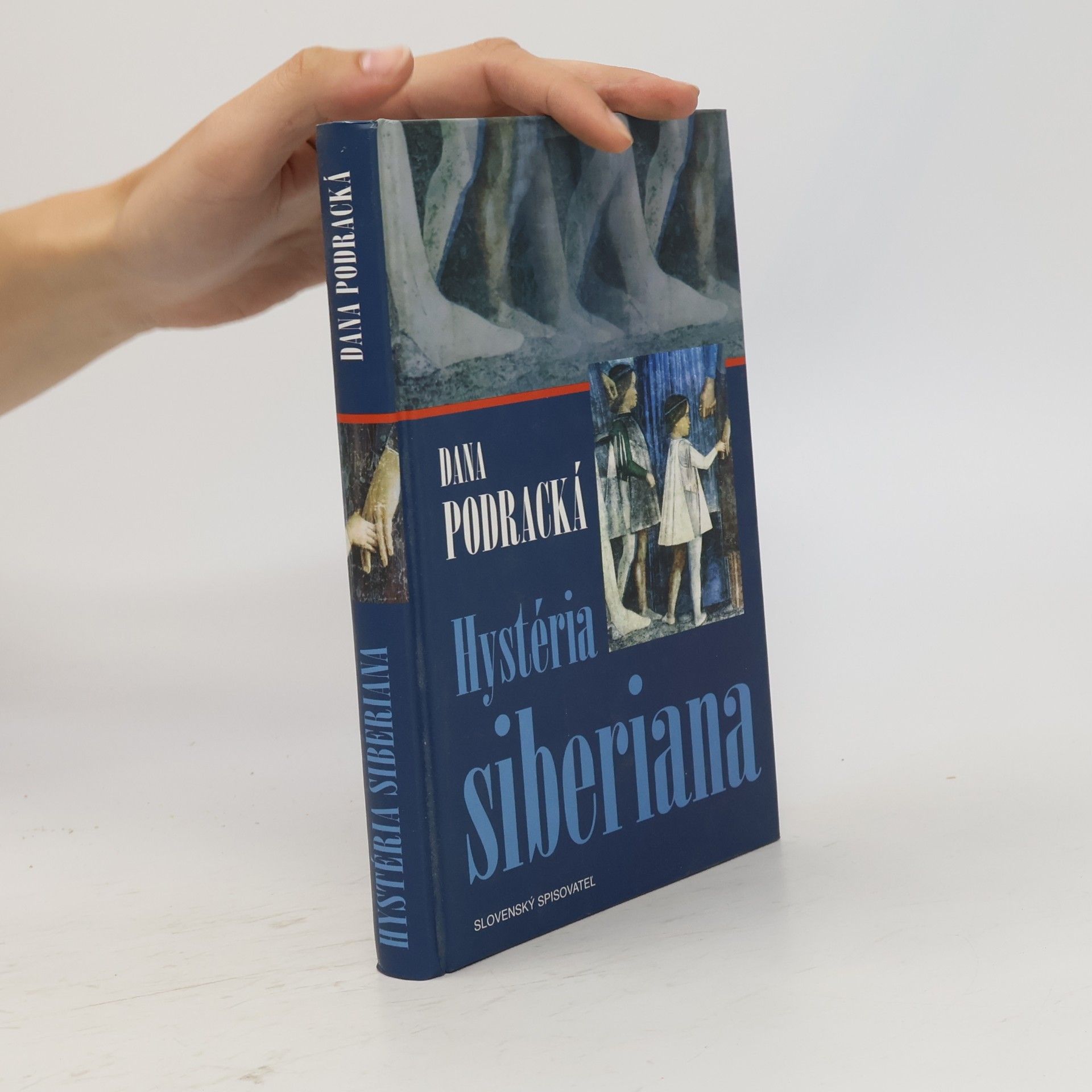 Dana Podracká Hystéria siberiana