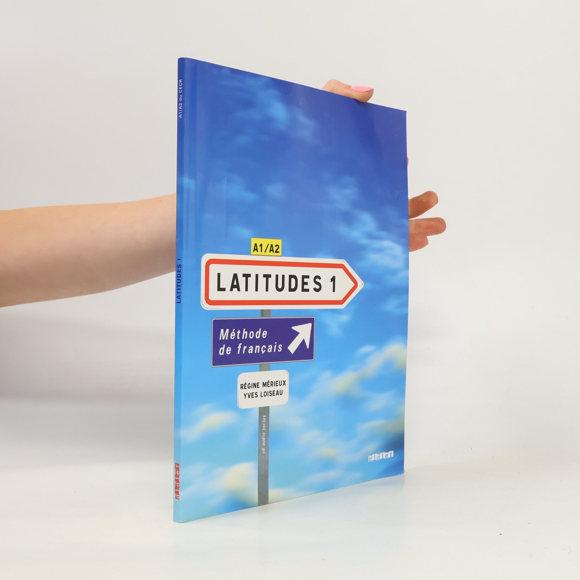 Régine Mérieux Latitudes 1 : Méthode de français A1/A2