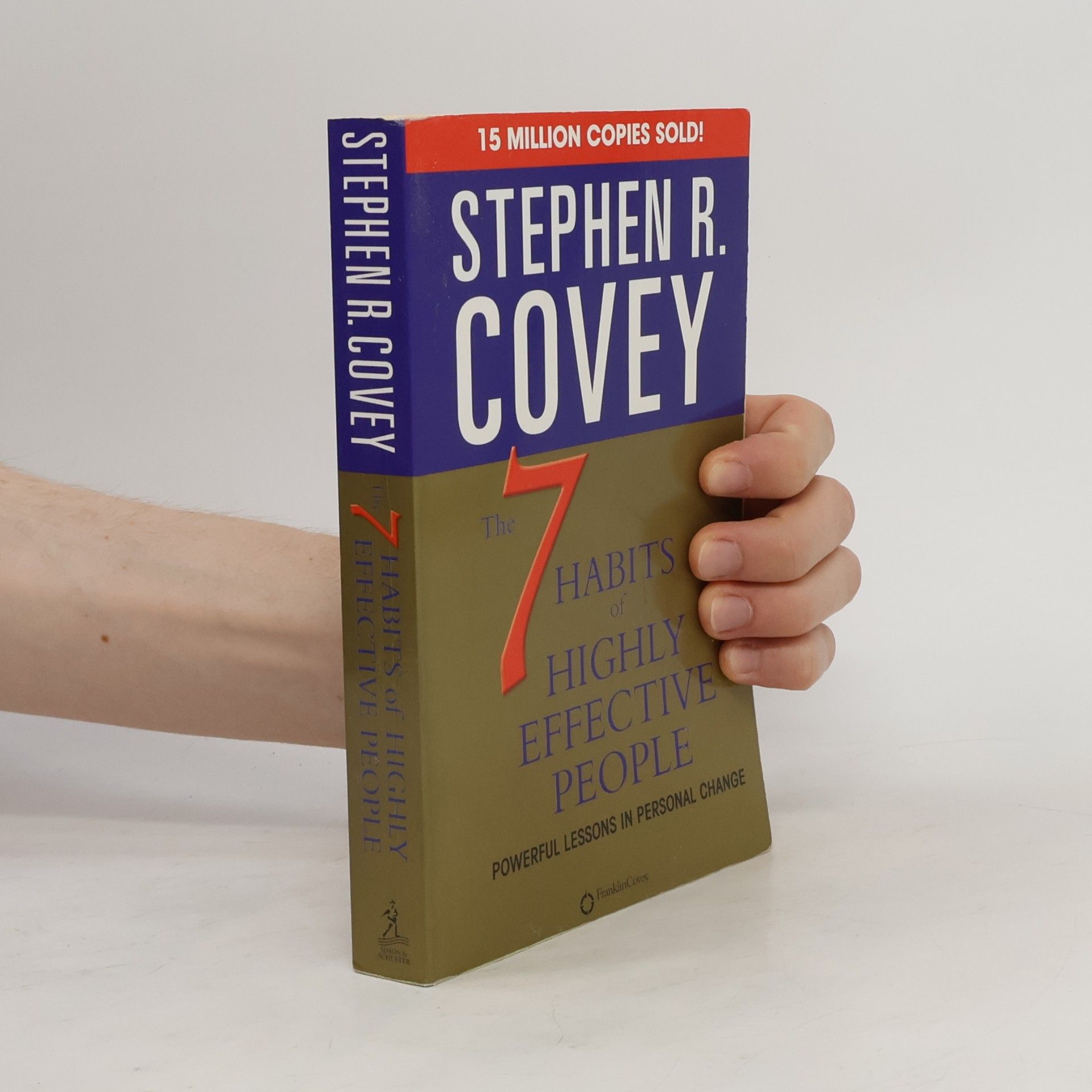 Stephen Covey The 7 habits of highly effective people. Powerful lessons in personal change