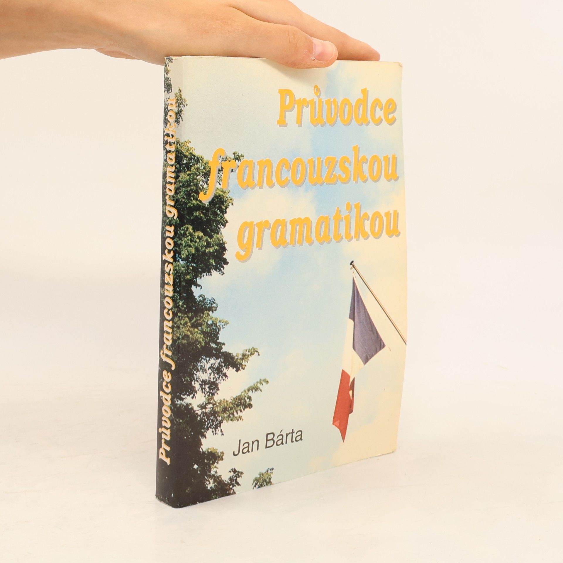 Jan Bárta Průvodce francouzskou gramatikou